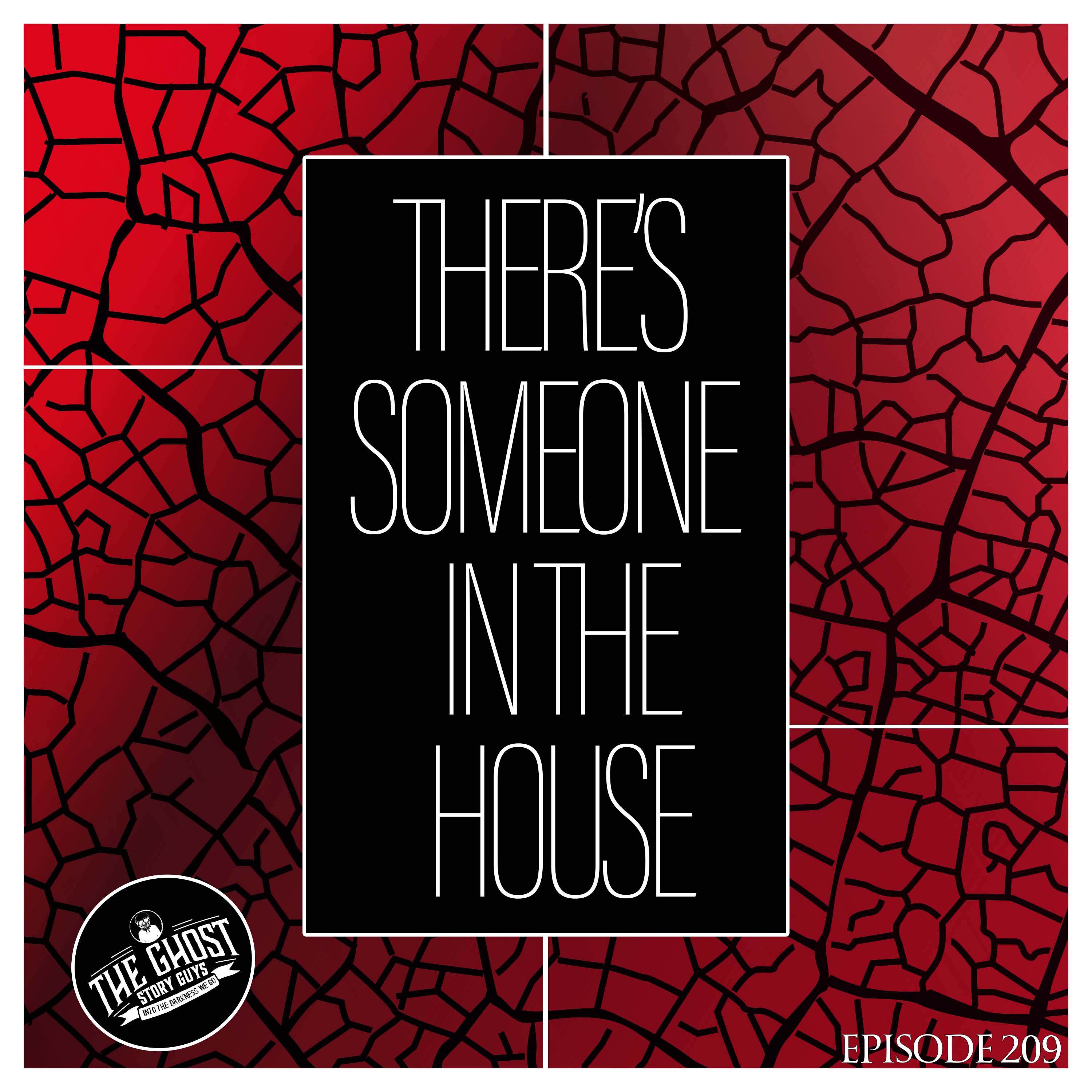 There's Someone in the House