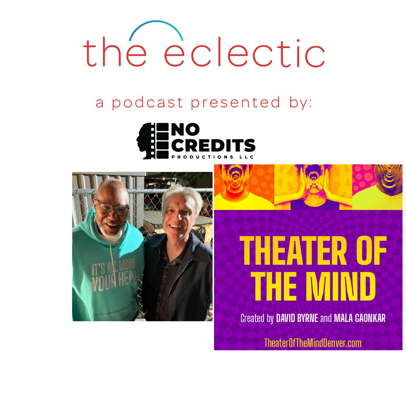 S3 EP5  The Eclectic - Interview with Co-Creator of Theatre of The Mind and musical great, David Byrne S3 EP5  The Eclectic - Interview with Co-Creator of Theatre of The Mind and musical great, David Byrne