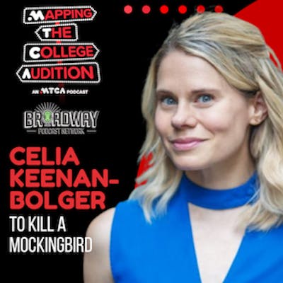 RE-AIR Ep. 117 (AE): Celia Keenan-Bolger (Tony Award Winner To Kill a Mockingbird) on Vulnerability