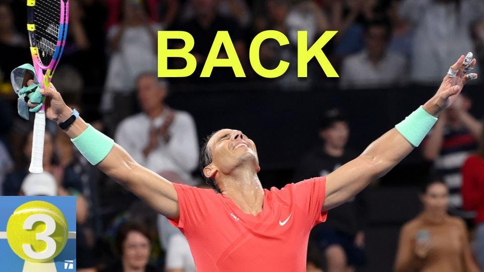 Nadal Wins Comeback Match in Brisbane, Djokovic's Australia Win Streak Ends in Perth | Three Ep. 146