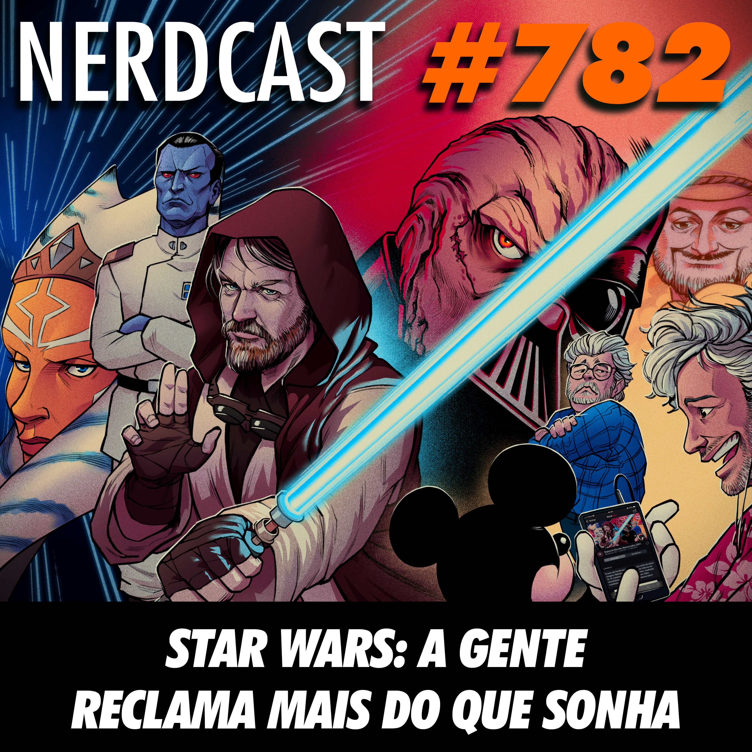 NerdCast 782 - Star Wars: A gente reclama mais do que sonha