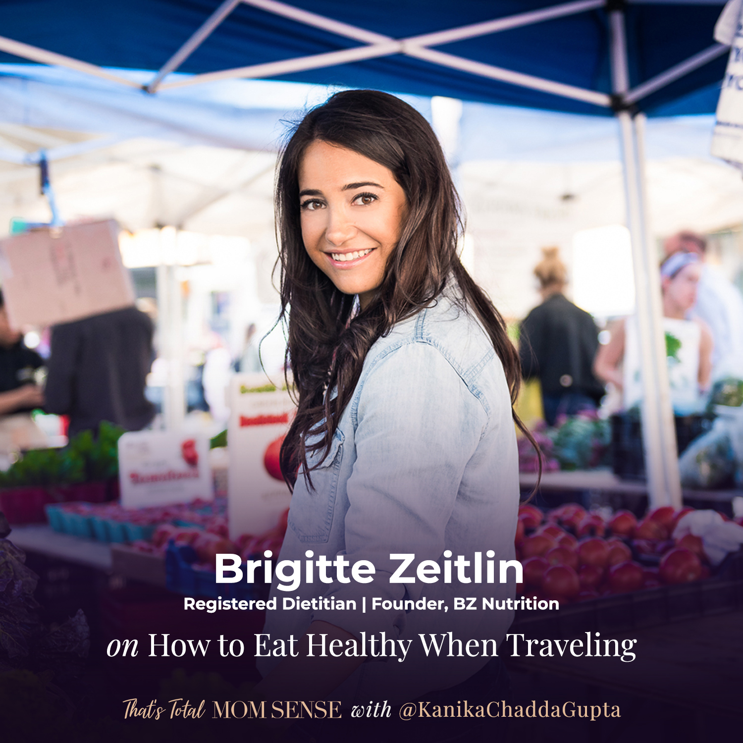 BRIGITTE ZEITLIN: How to Eat Healthy When Traveling