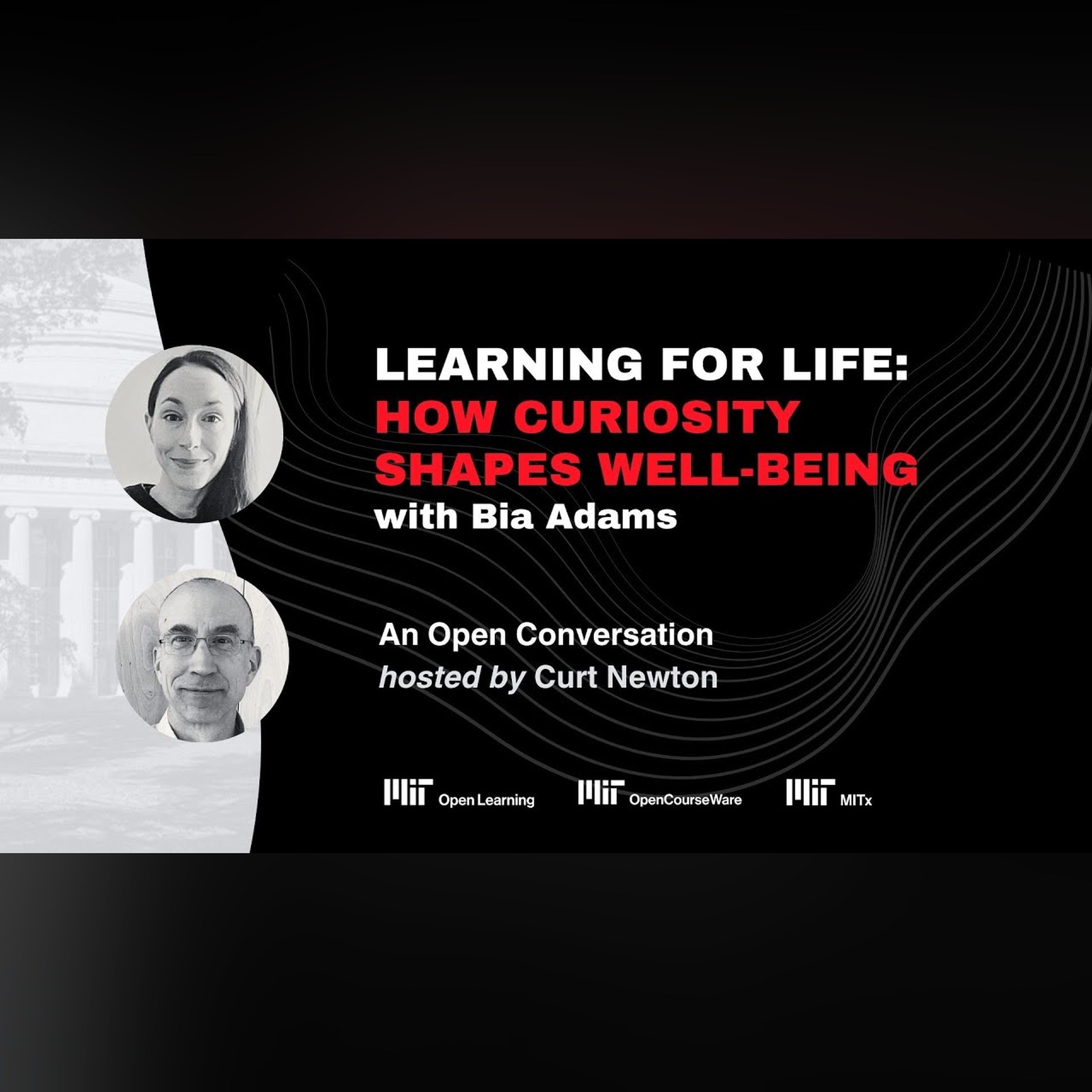“Learning for Life: How Curiosity Shapes Well-Being” with Bia Adams