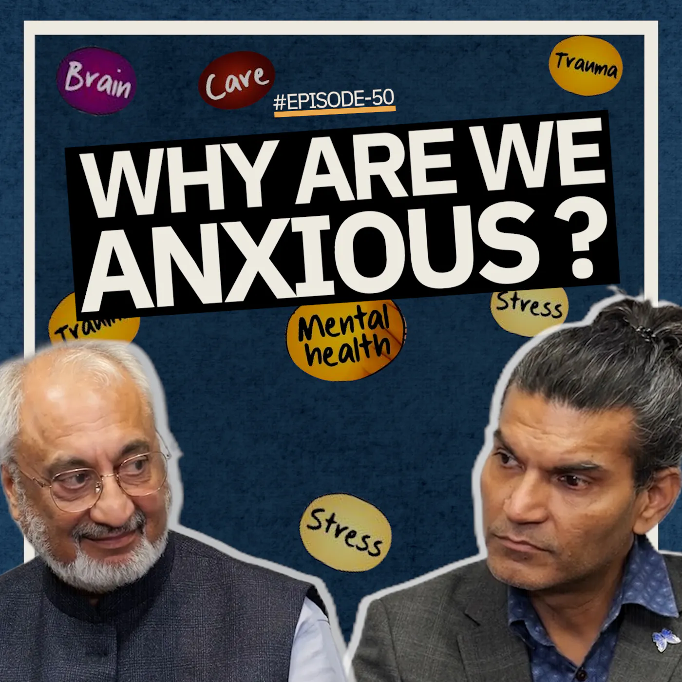 Why Are We Anxious? on India: A Story in the Making | Ep 50 episode artwork