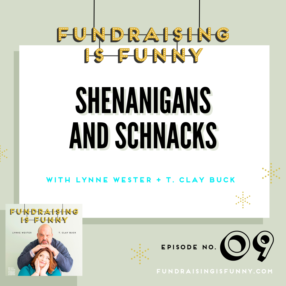 Shenanigans and Schnacks