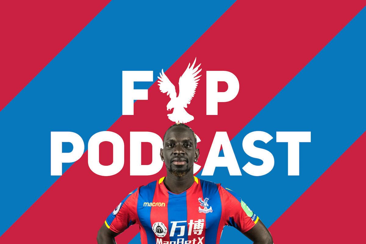 FYP Podcast 223 - Did Palace really need Mama Sakho? episode artwork