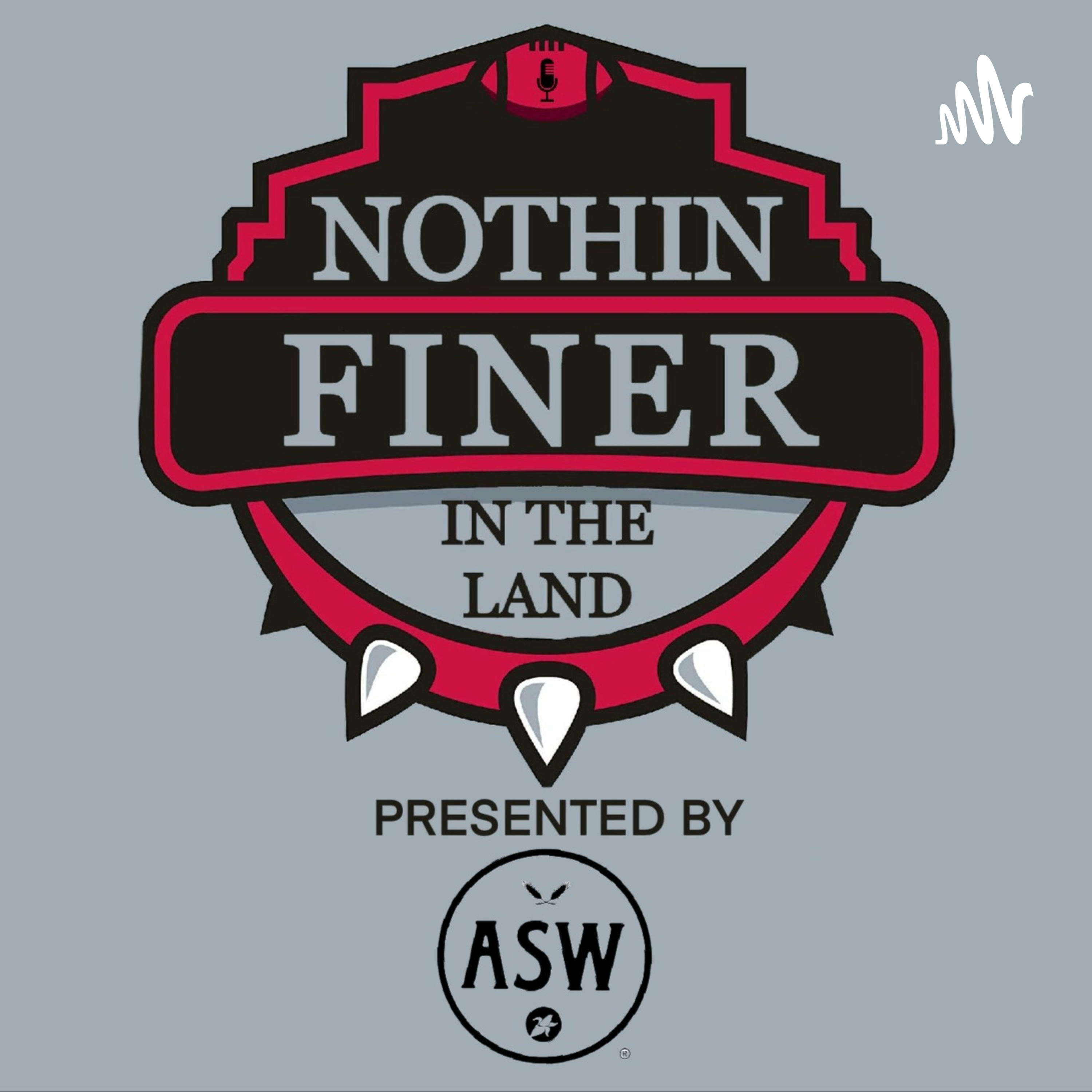 Nothin\' Finer Podcast