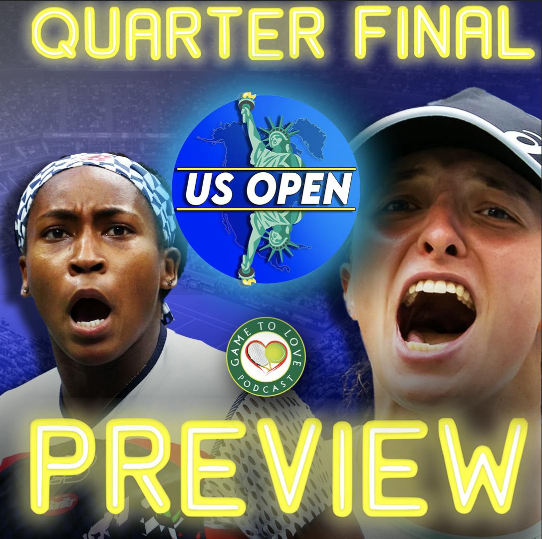 US Open 2022 | Women's Quarter Final Preview & Predictions | GTL Tennis Podcast #388