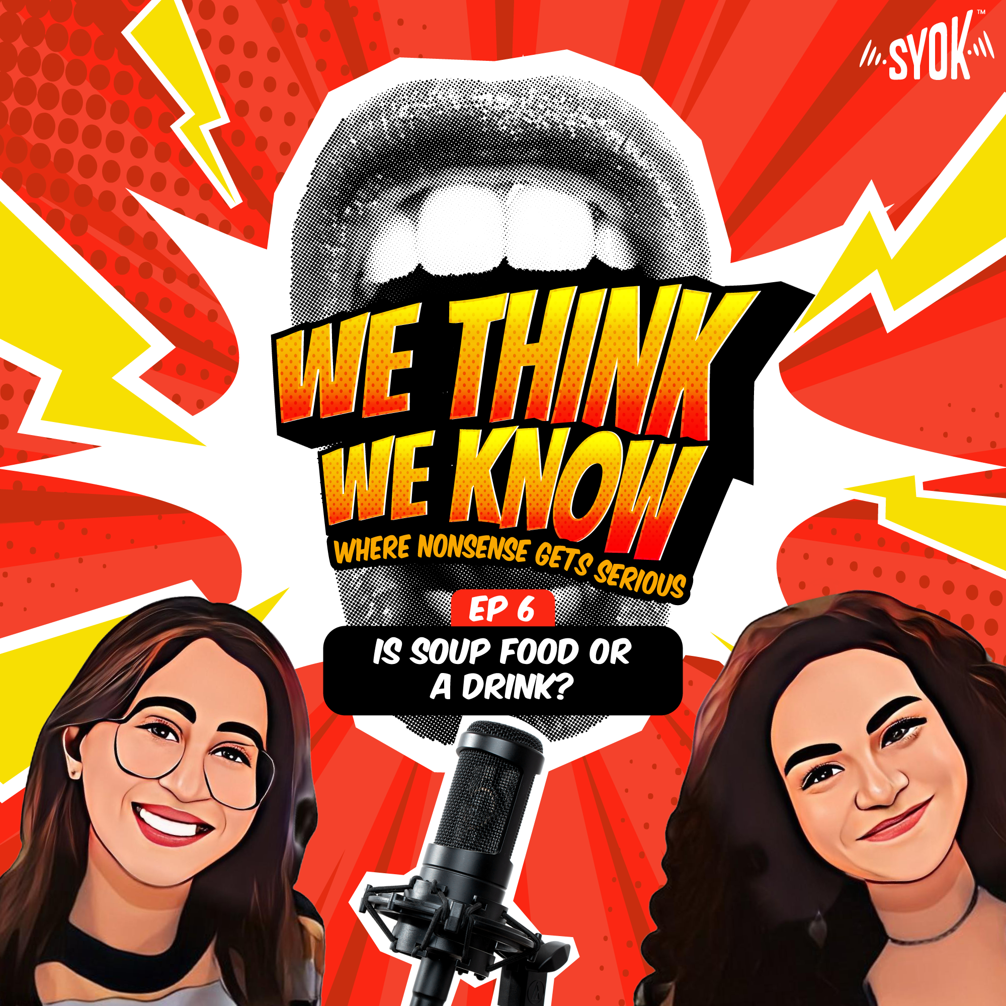 Is Soup Food or a Drink? | We Think We Know EP6 episode artwork