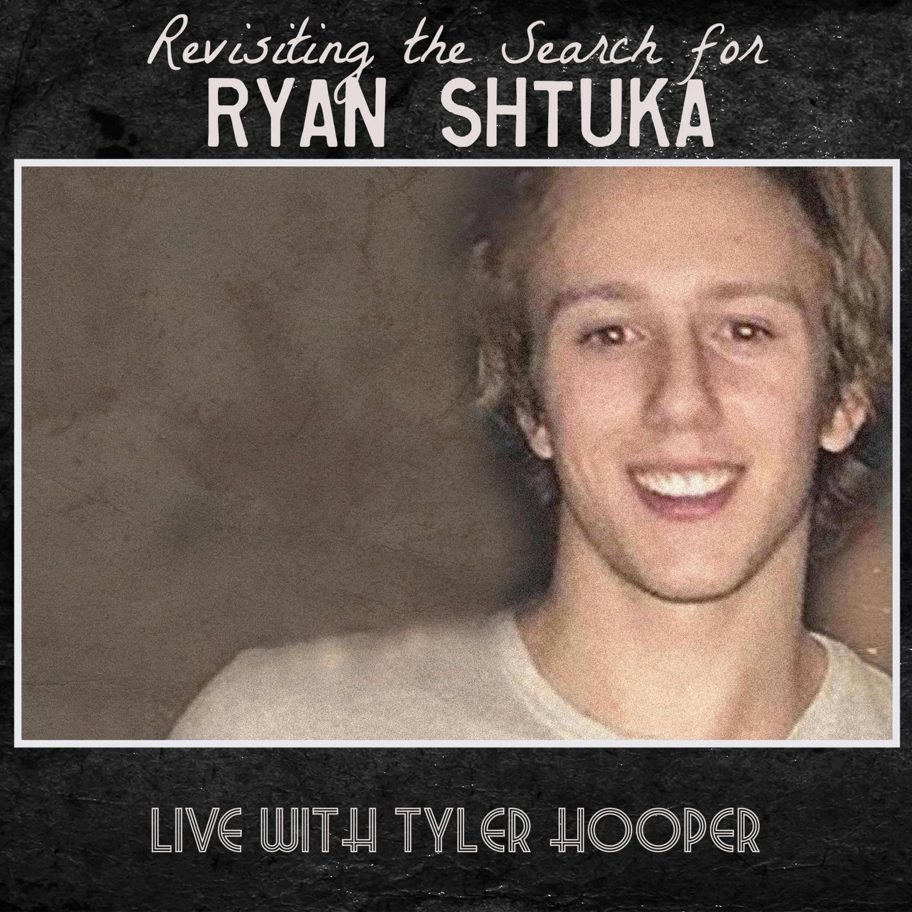 Revisiting the Search for Ryan Shtuka (with Tyler Hooper) - Nighttime Live on Youtube