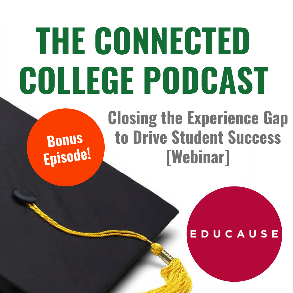 Closing the Experience Gap to Drive Student Success [EDUCAUSE Webinar] episode artwork