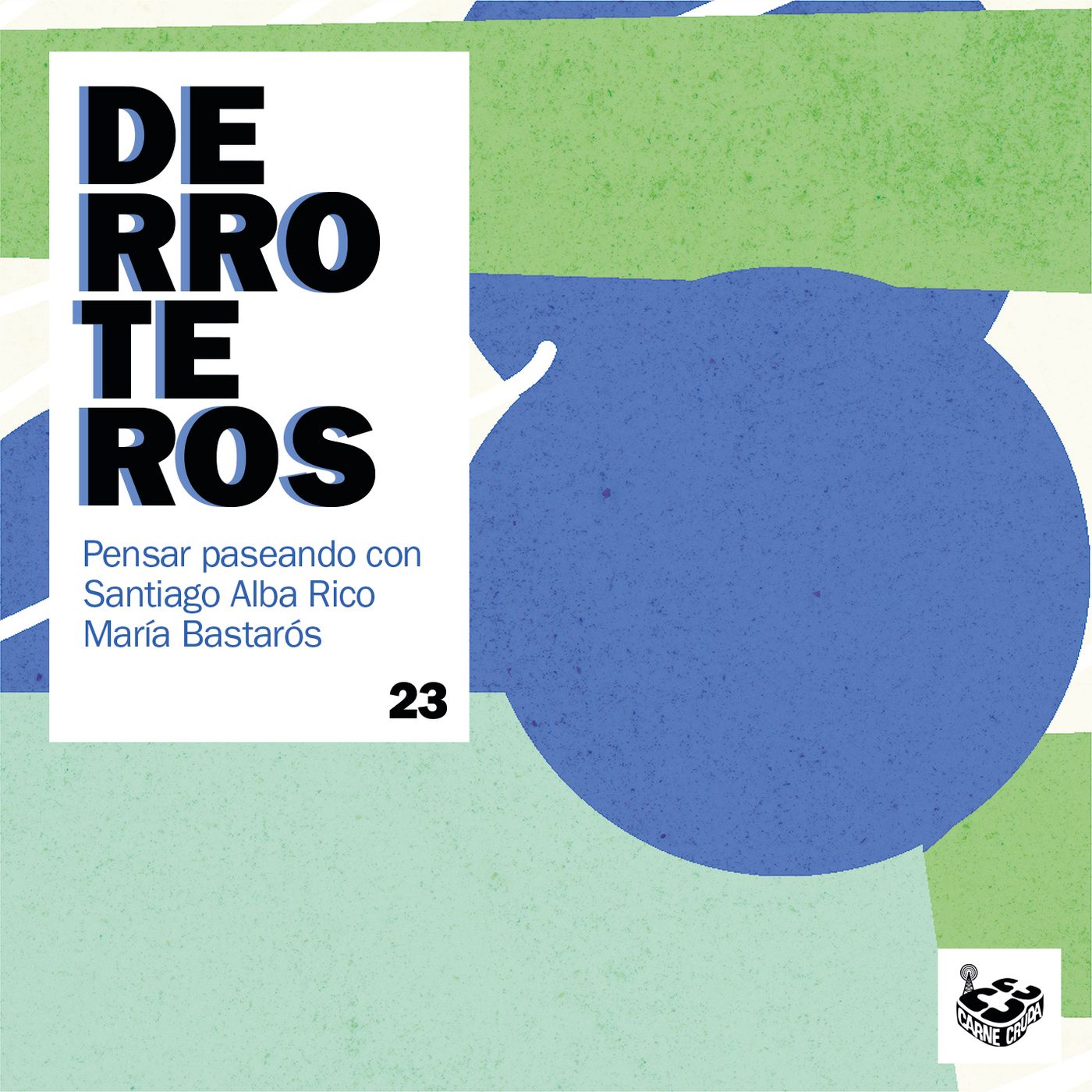 Derroteros: Matar al padre, con María Bastarós (CARNE CRUDA EXTRA)