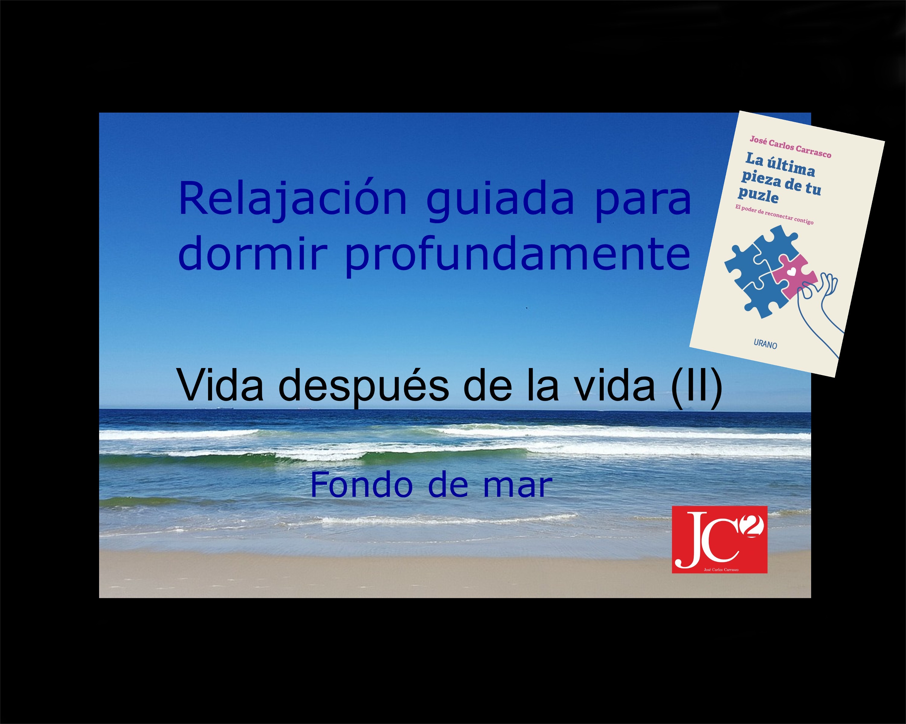 VIDA DESPUÉS DE LA VIDA II | Relajación guiada para conciliar el sueño profundo. (V.3 Fondo de costa) episode artwork