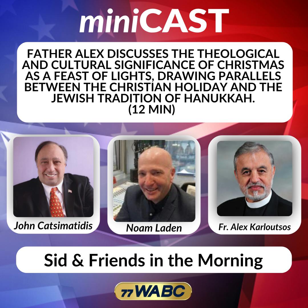 Father Alex Discusses the Theological and Cultural Significance of Christmas as a Feast of Lights, Drawing Parallels Between the Christian Holiday and the Jewish Tradition of Hanukkah. | 12-25-25 Father Alex Discusses the Theological and Cultural Significance of Christmas as a Feast of Lights, Drawing Parallels Between the Christian Holiday and the Jewish Tradition of Hanukkah. | 12-25-25