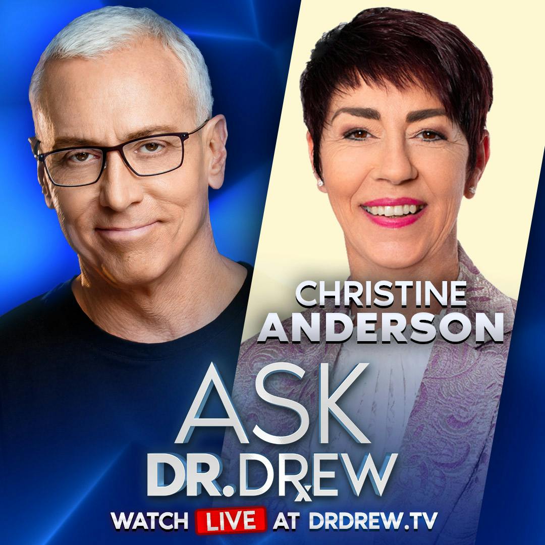EU Parliament Member Christine Anderson Warns Of May 2024 “Existential Threat” to Medical Freedom from World Health Organization – Ask Dr. Drew - Ep 283