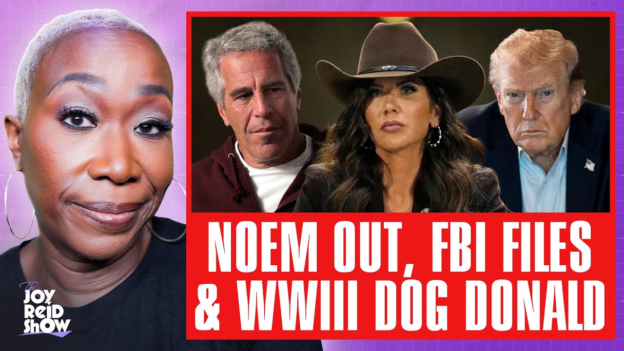 Noem OUT, FBI files & WWIII Dog Donald | The Joy Reid Show LIVE!