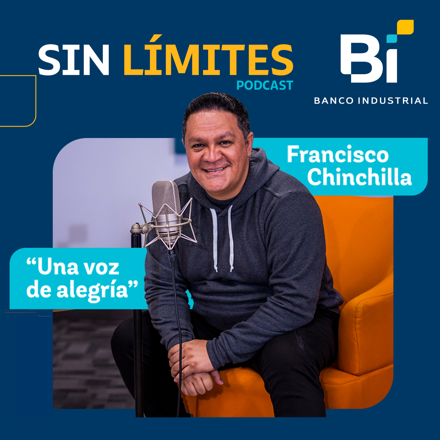 Ep 1: Francisco Chinchilla - Una voz de alegría
