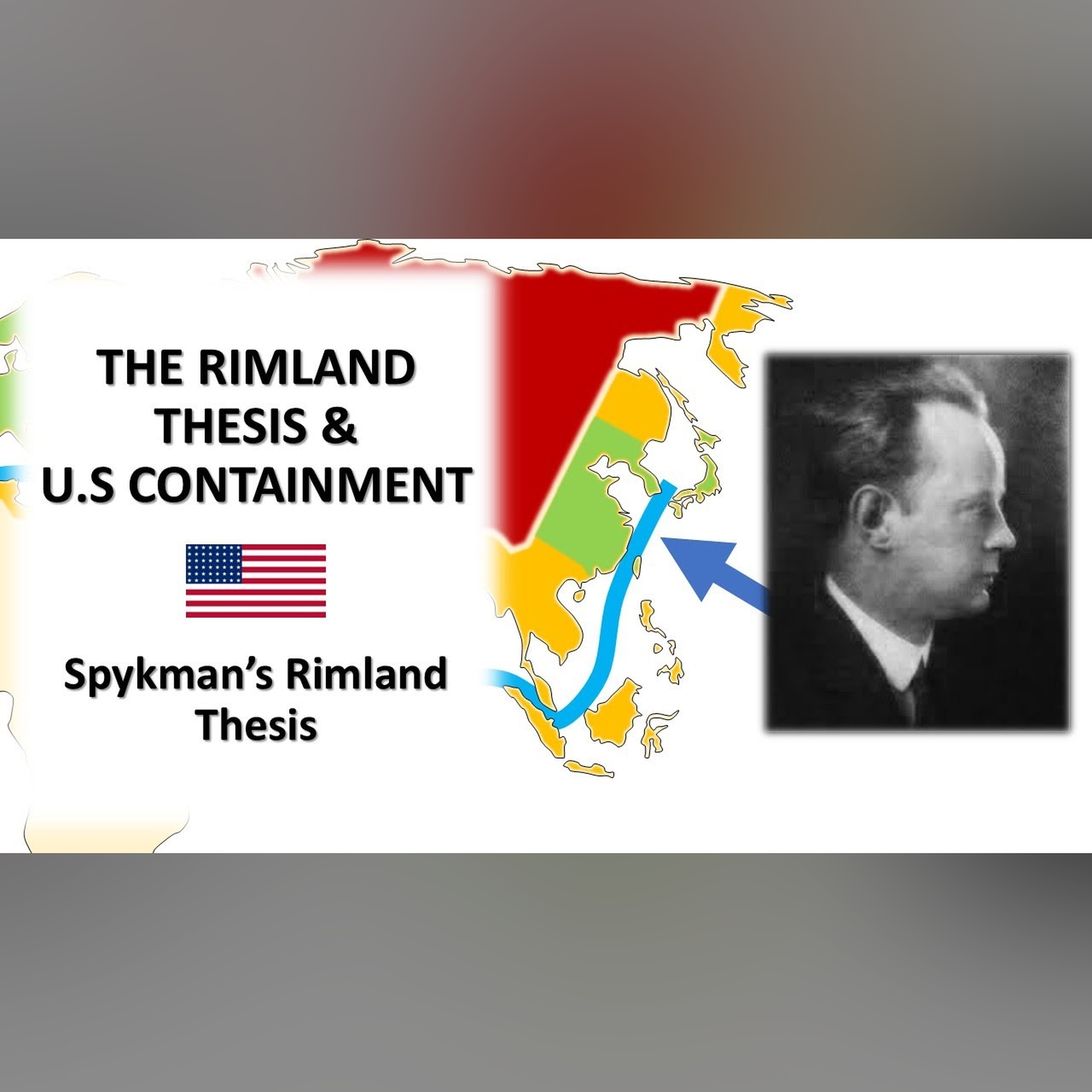 The Rimland Thesis and US Containment: Spykman's Rimland Thesis episode artwork
