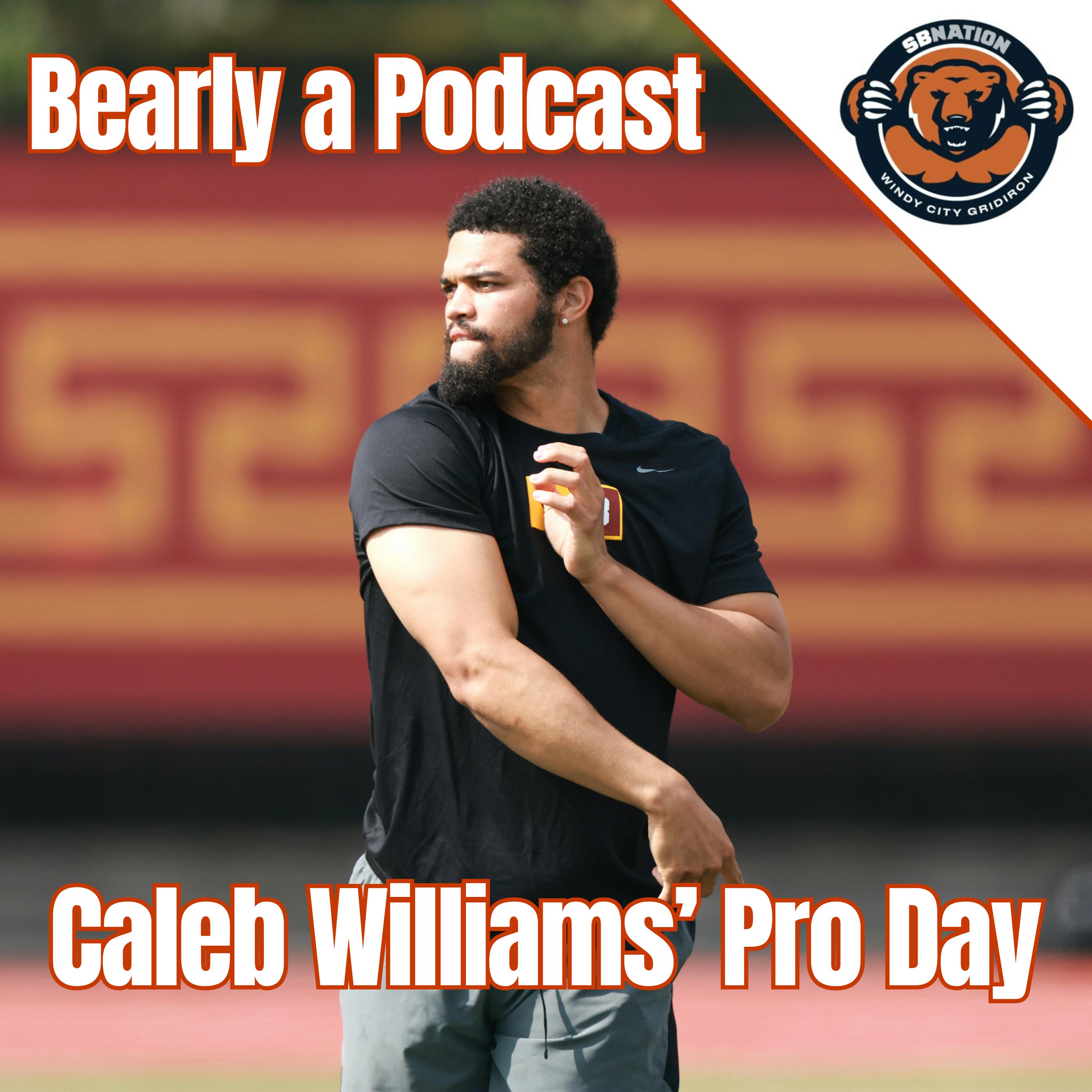 Bearly a Podcast: Caleb Williams Pro Day!