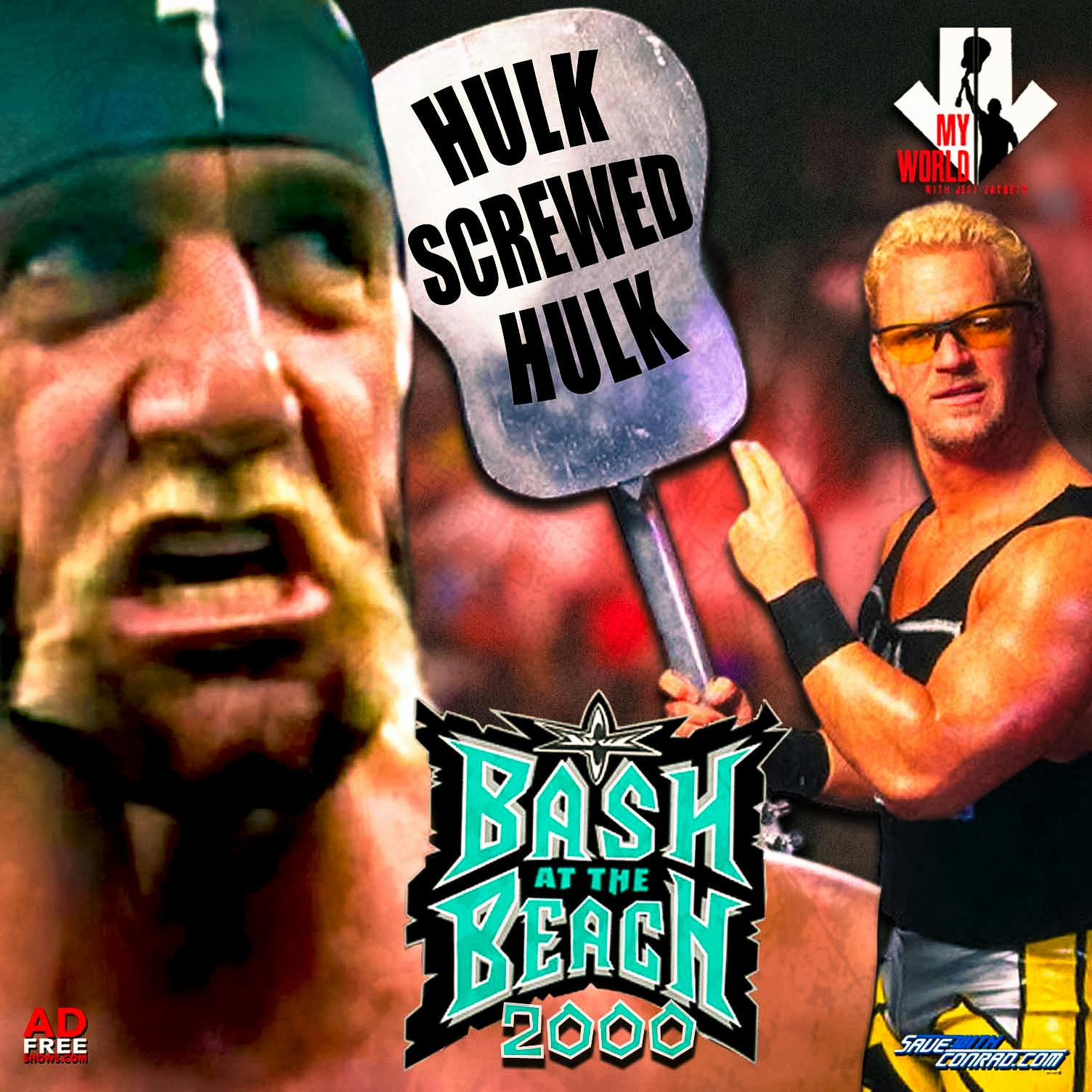 Episode 10: Hulk Screwed Hulk/Bash At The Beach 2000