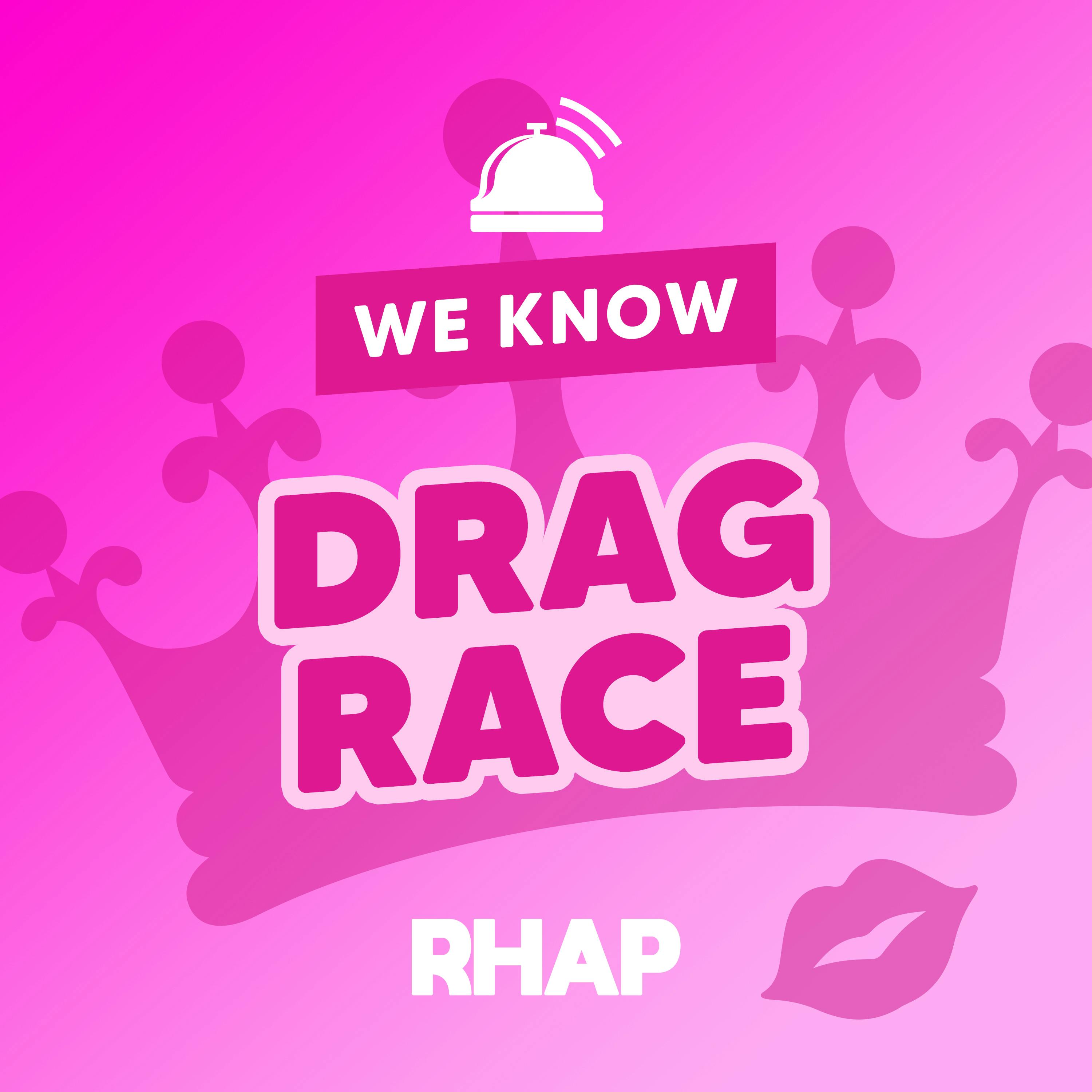 RHAP: We Know Drag Race podcast