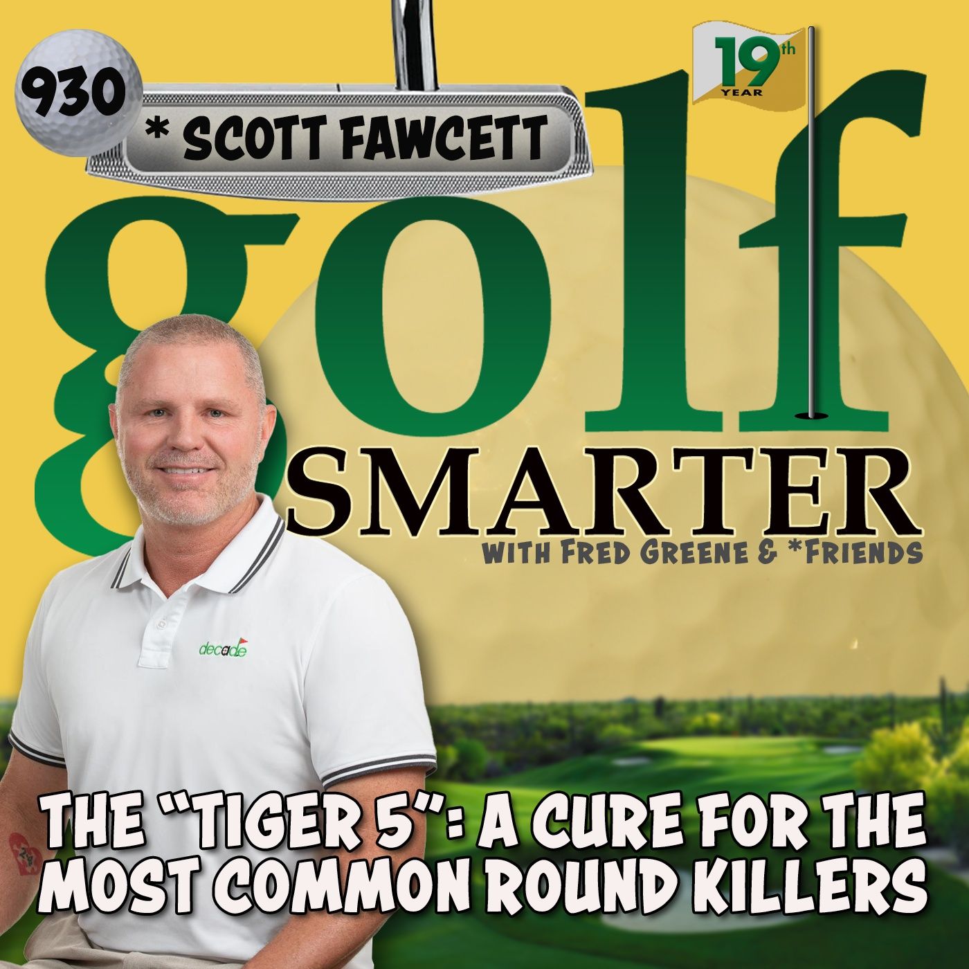 The “Tiger5”: A Cure for the Most Common Round Killers with Scott Fawcett episode artwork