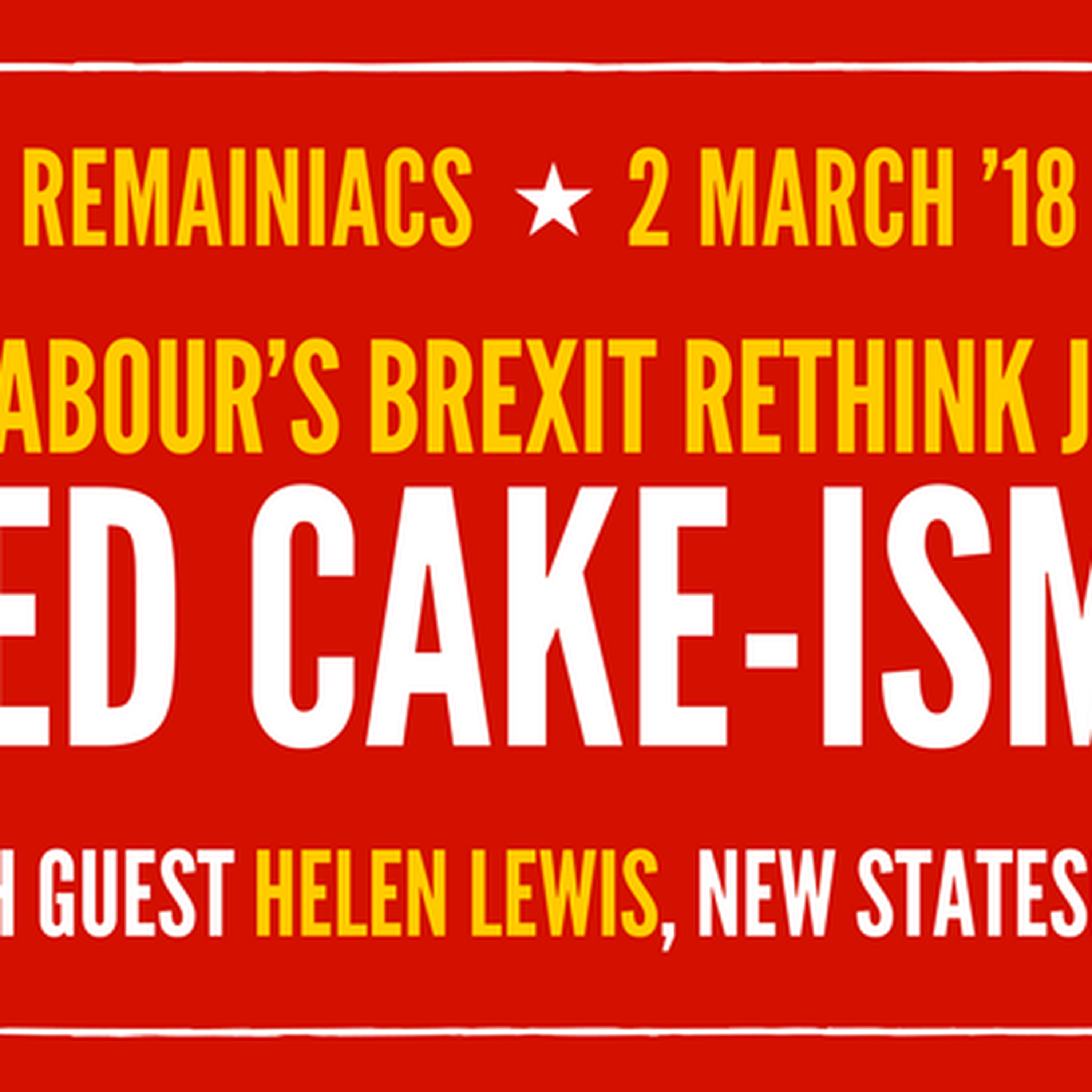 42: Labour’s new Brexit dawn… or just Red Cake-ism?