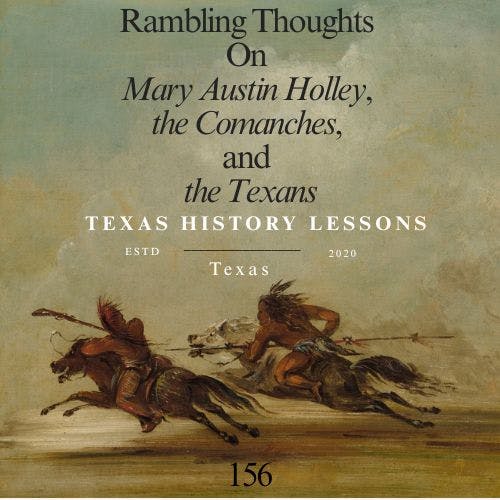 The Enmity of the Comanches and the Texans The Enmity of the Comanches and the Texans