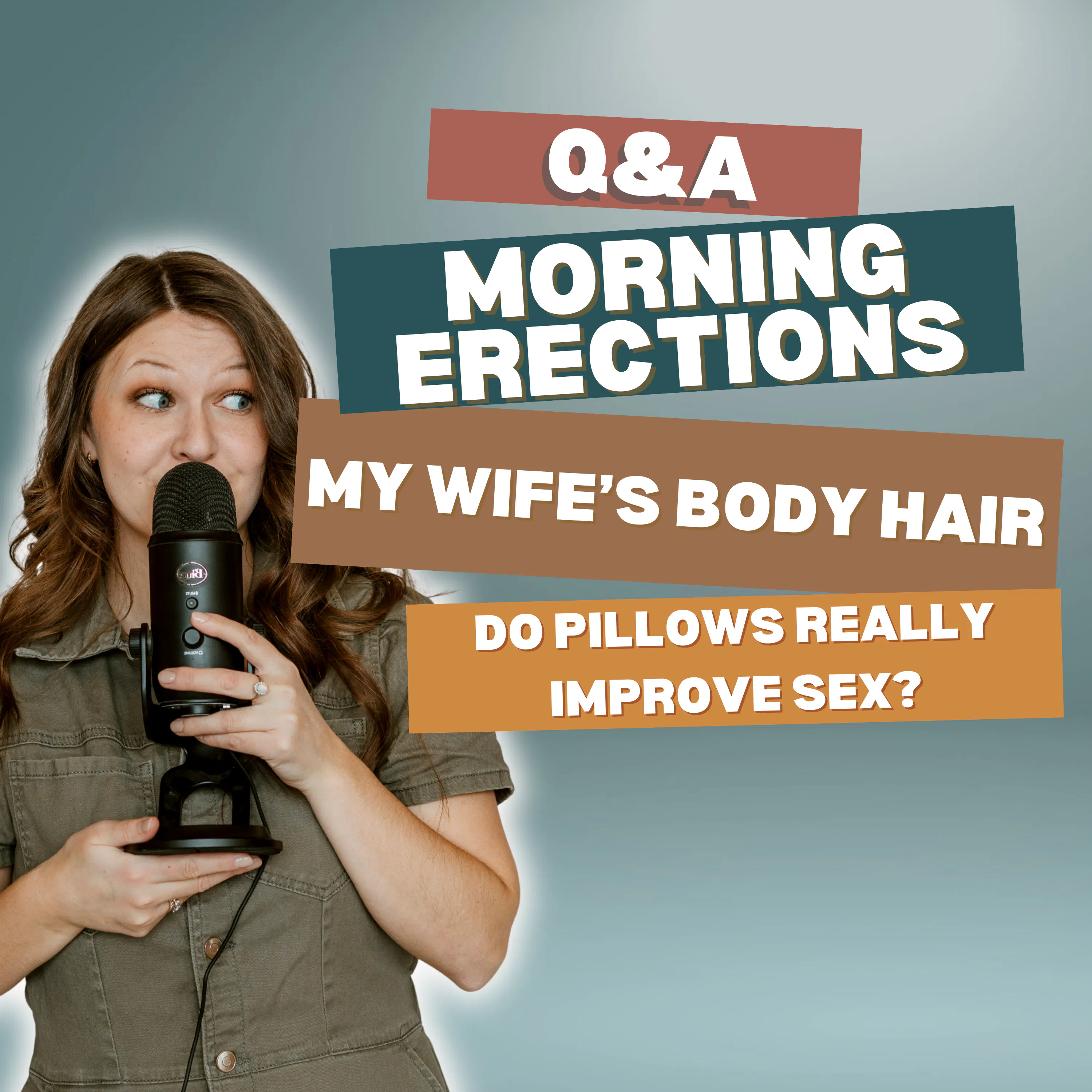 279: Q&A: Morning Erections, My Wife's Body Hair, & Do Pillows Improve Sex? episode artwork