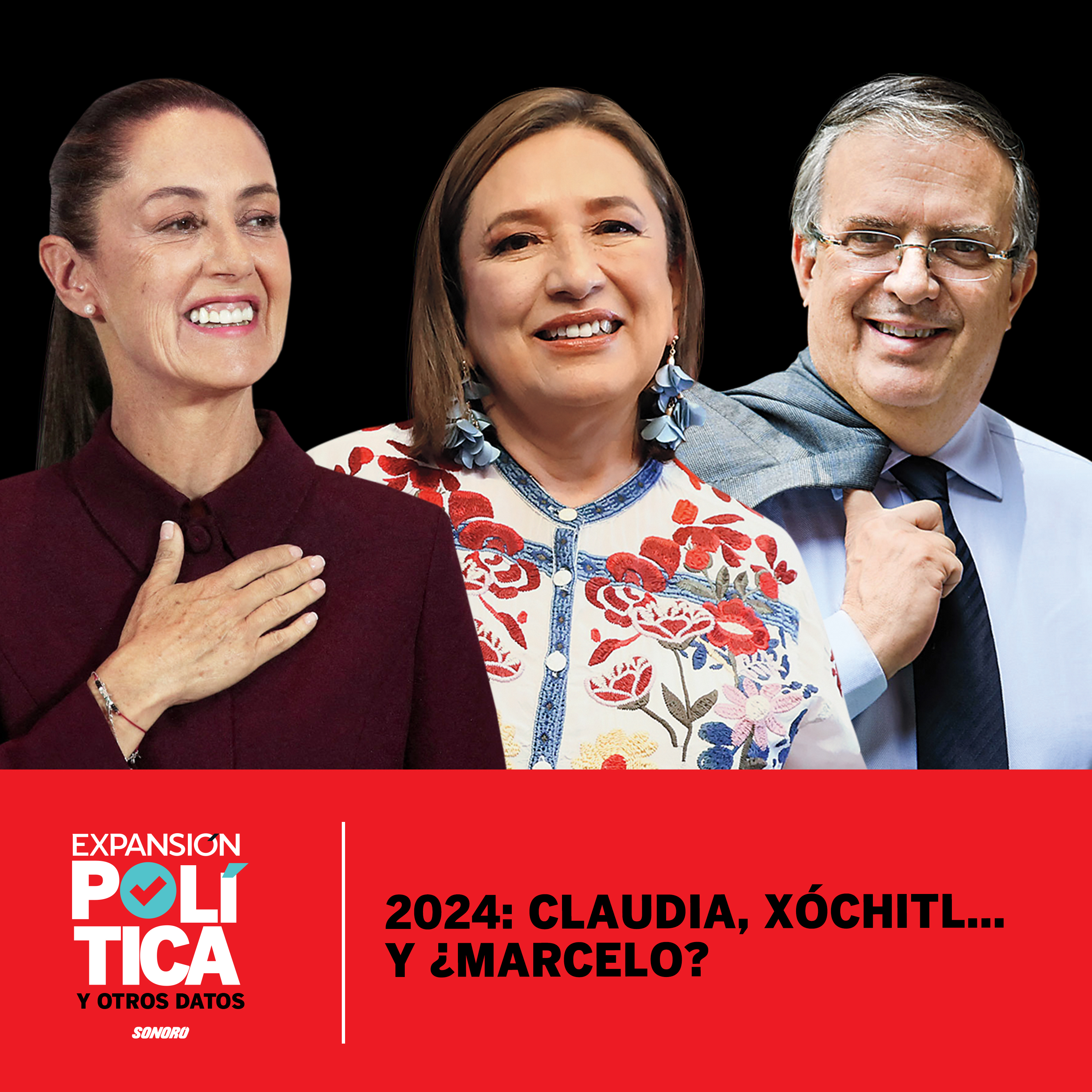 2024: Claudia, Xóchitl… y ¿Marcelo? | Episodio 119 episode artwork