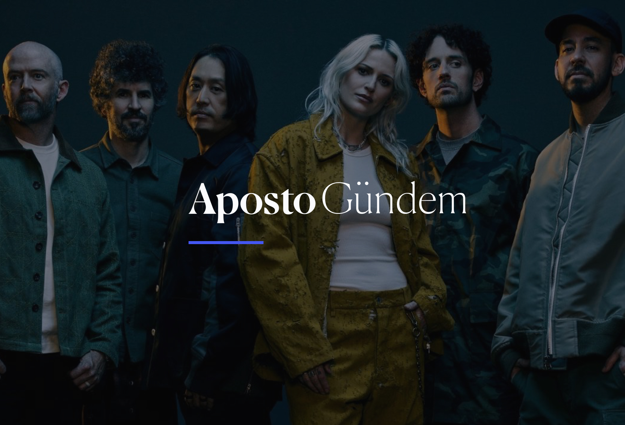 Aposto Altı Otuz | 8 Eylül Pazar - Linkin Park geri dönüyor, Venedik Film Festivali