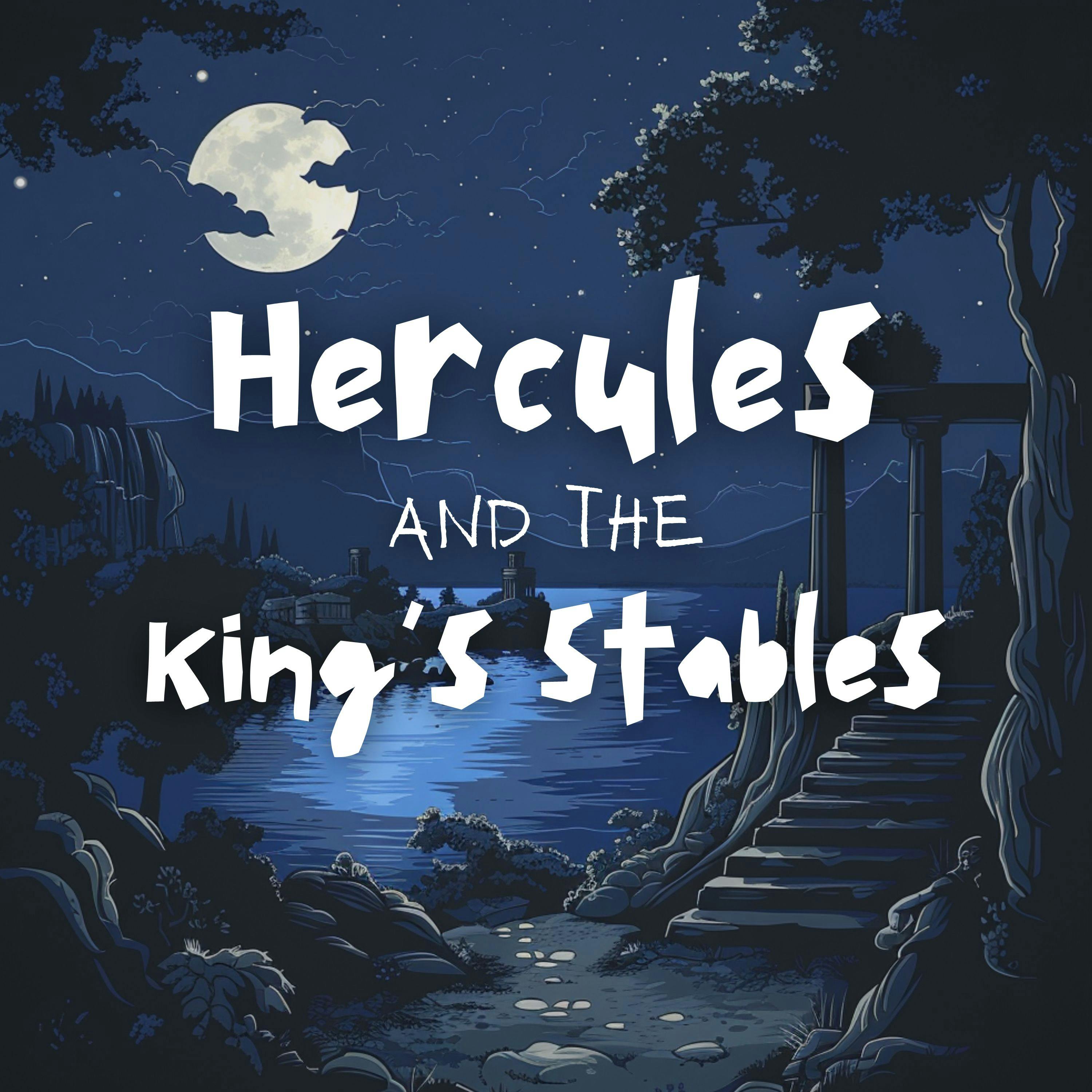Hercules and the King’s Stables