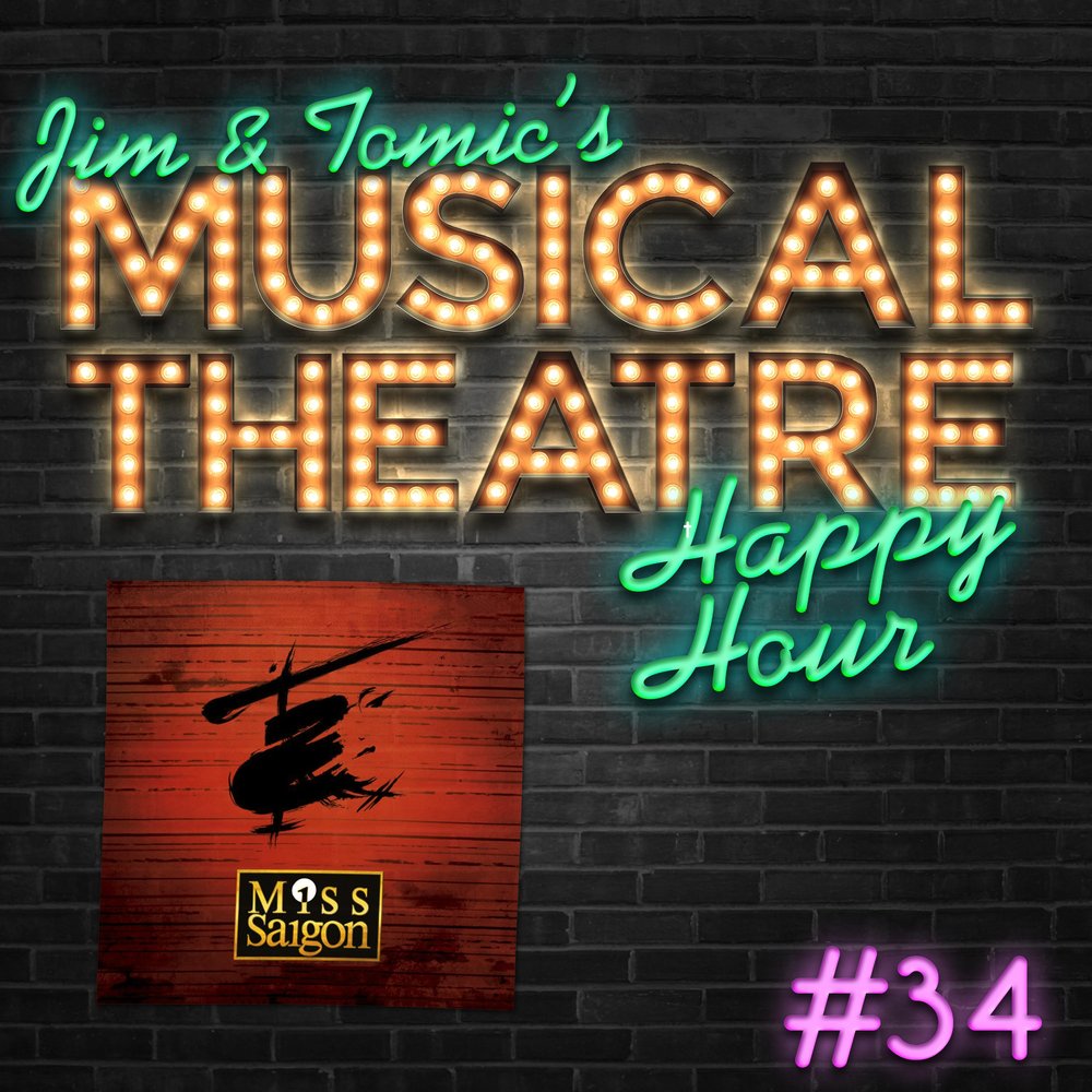 Happy Hour #34: A Saigon Serenade - ‘Miss Saigon’ episode artwork