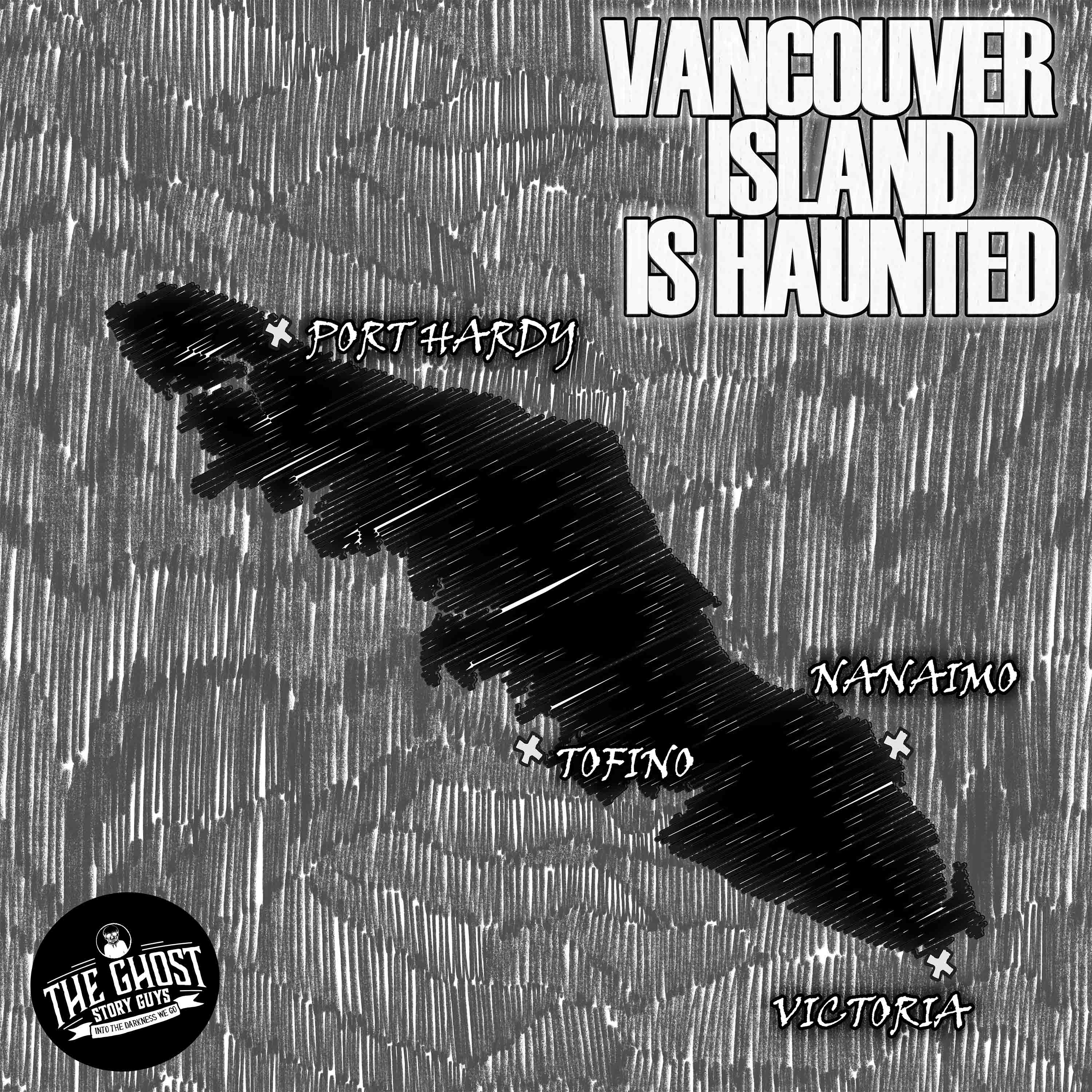 Vancouver Island is Haunted artwork