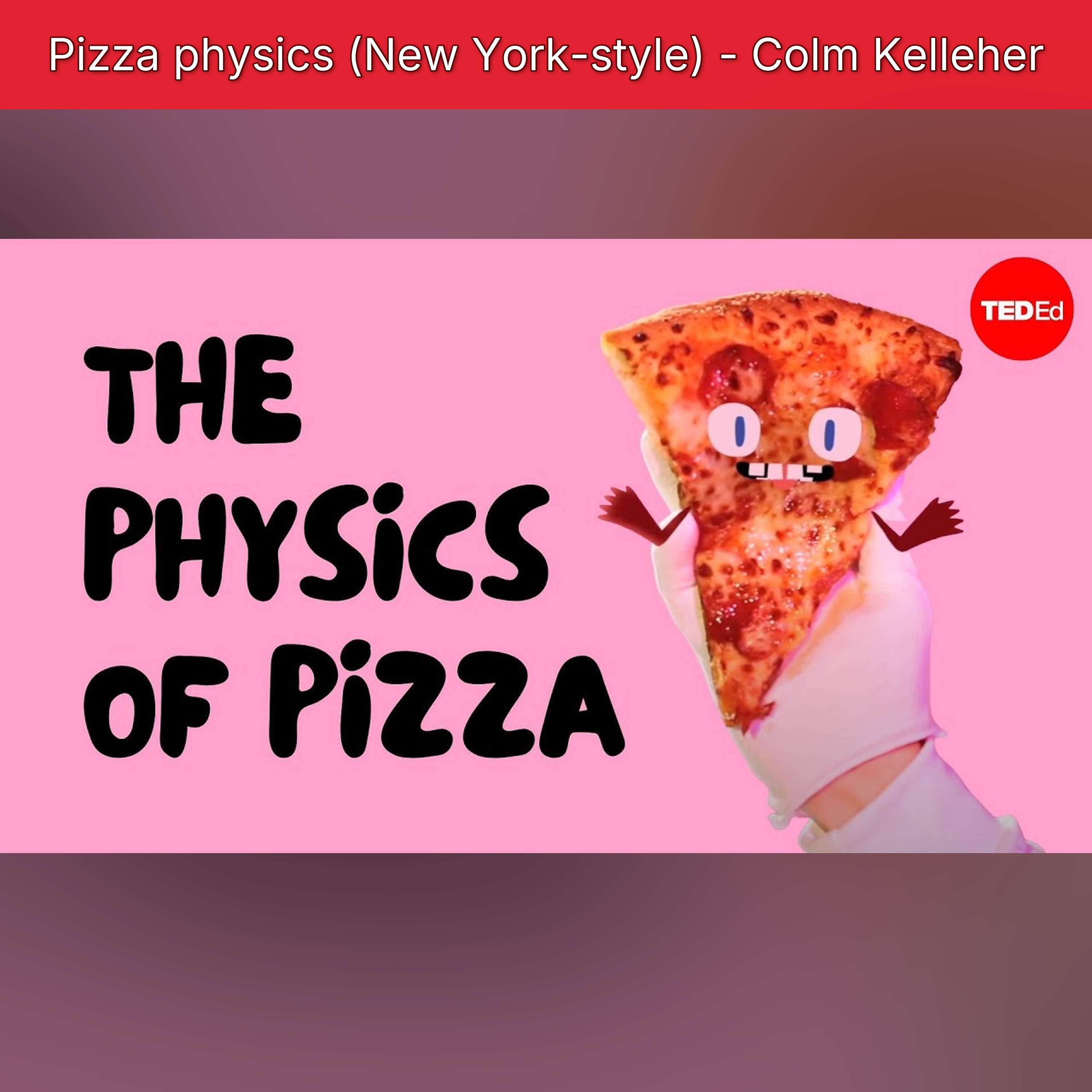 Pizza physics (New York-style) - Colm Kelleher episode artwork