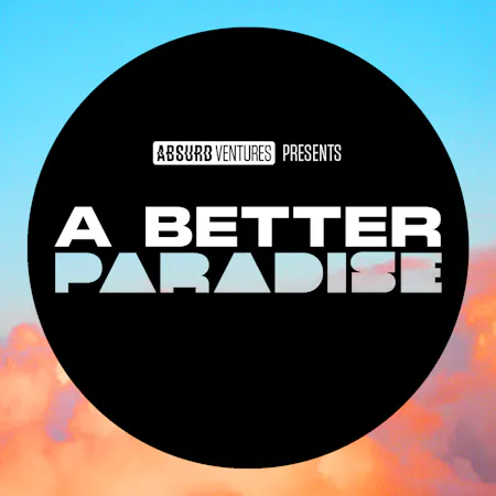 OUT NOW! A BETTER PARADISE, Episode 1: Something Is Playing a Game with Me Episode cover