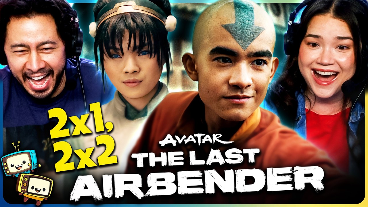 AVATAR: THE LAST AIRBENDER 2x1 & 2x2 Netflix Live Action REACTION! episode artwork