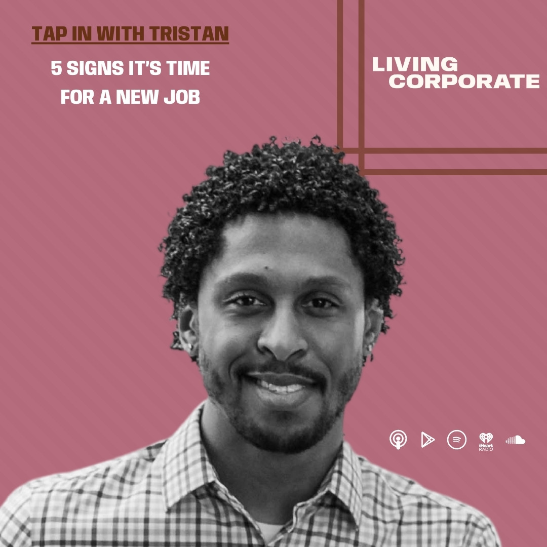 TAP In with Tristan : 5 Signs It’s Time for a New Job episode artwork