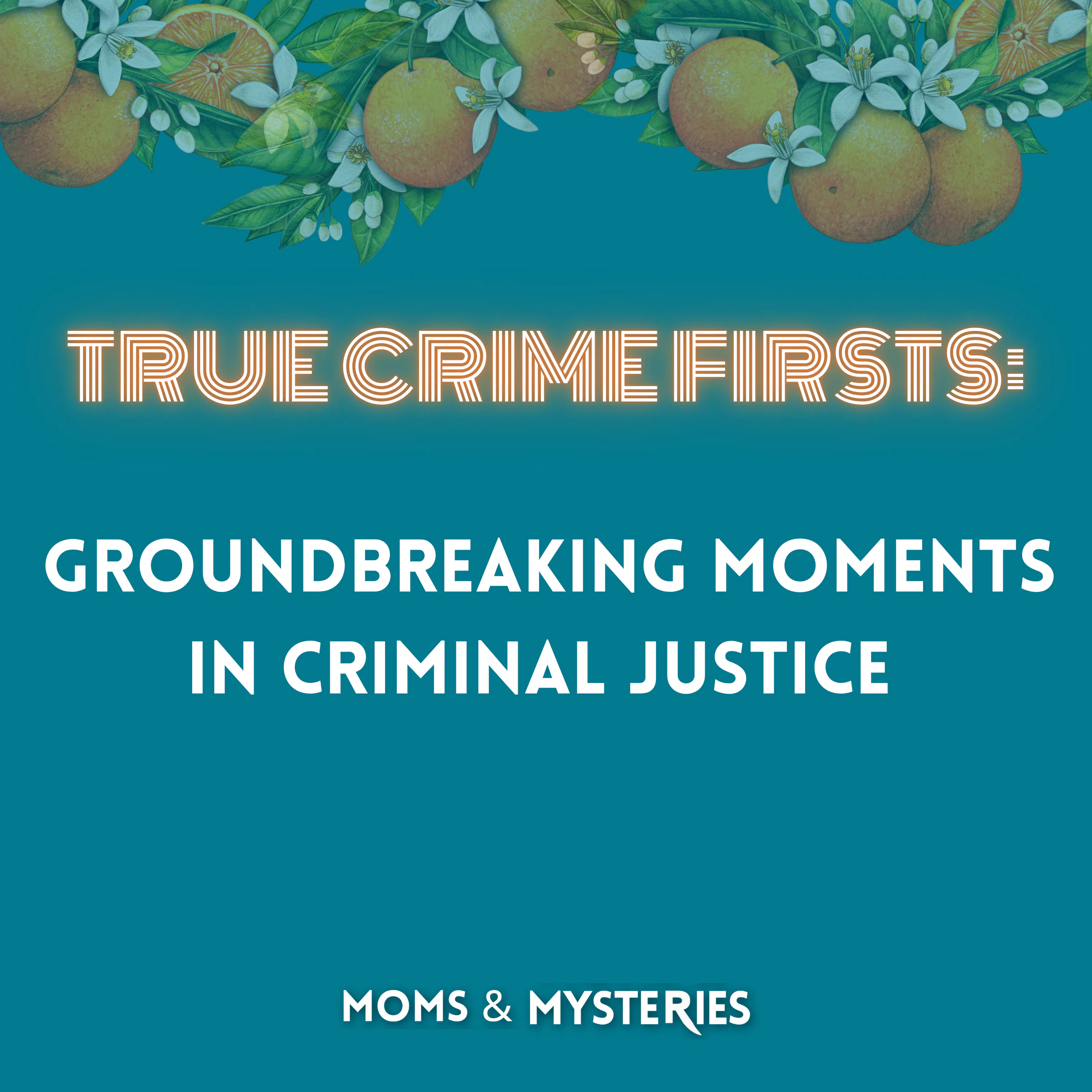 True Crime Firsts