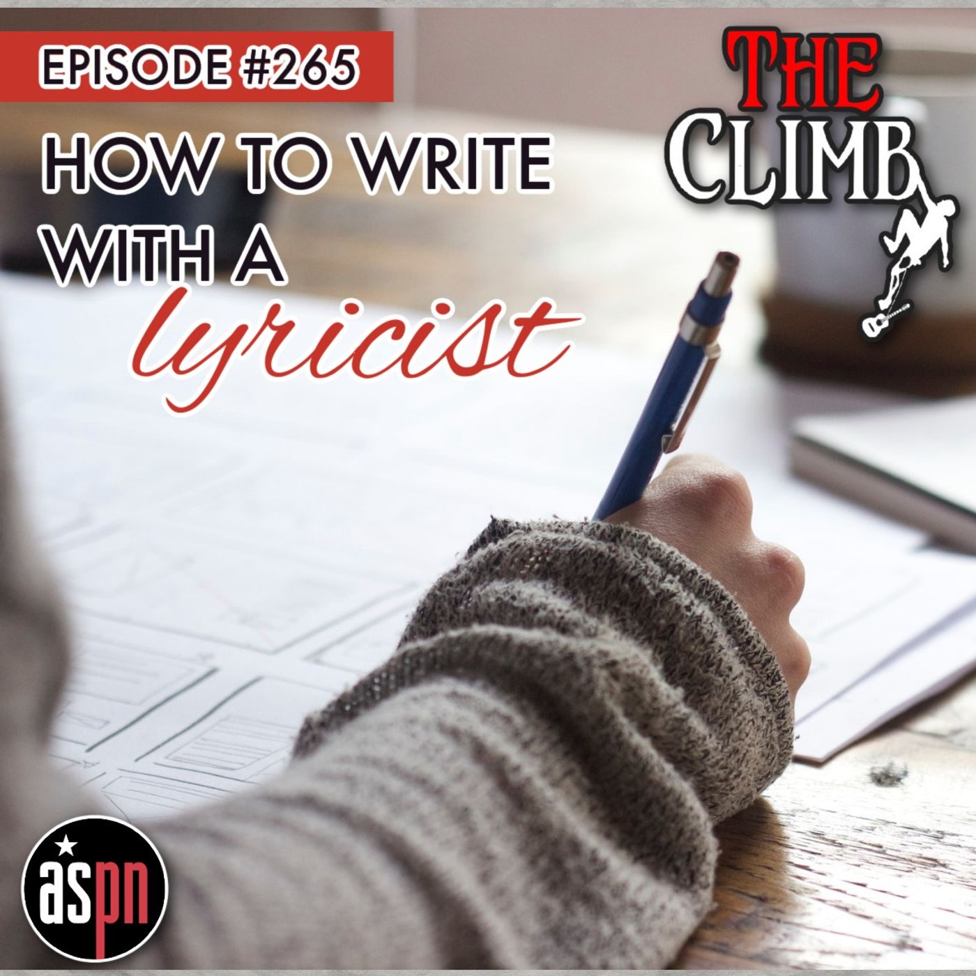 Episode #265: How To Write With A Lyricist