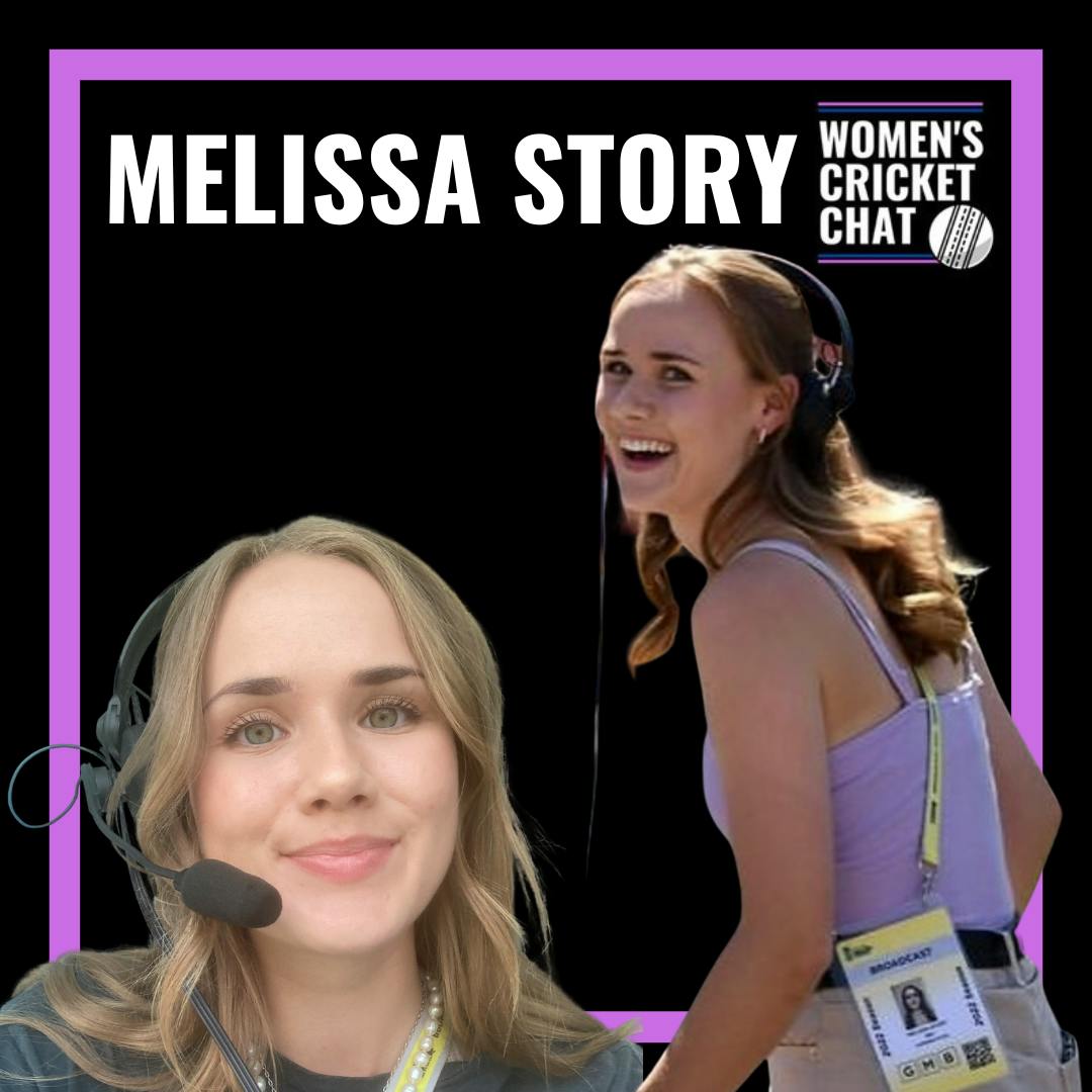 Women's Cricket Chat: Melissa Story