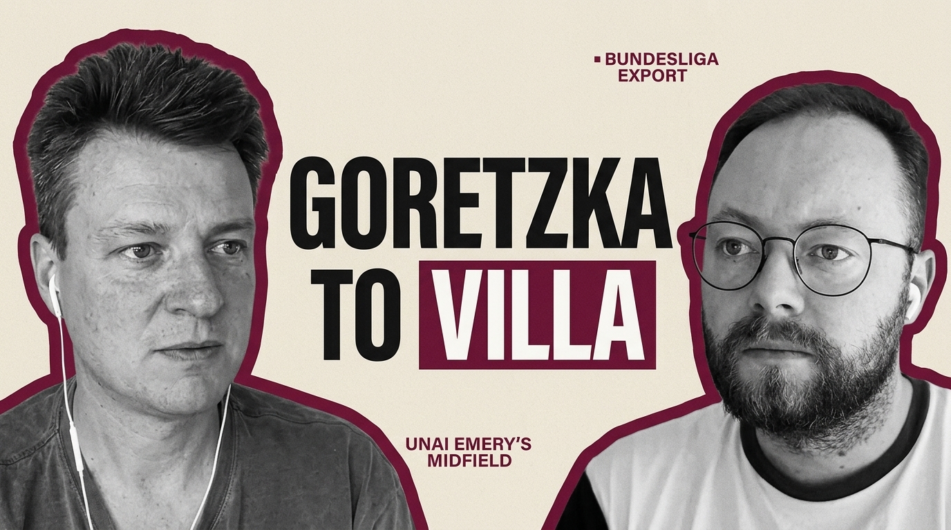 What can Leon Goretzka add to Aston Villa? episode artwork