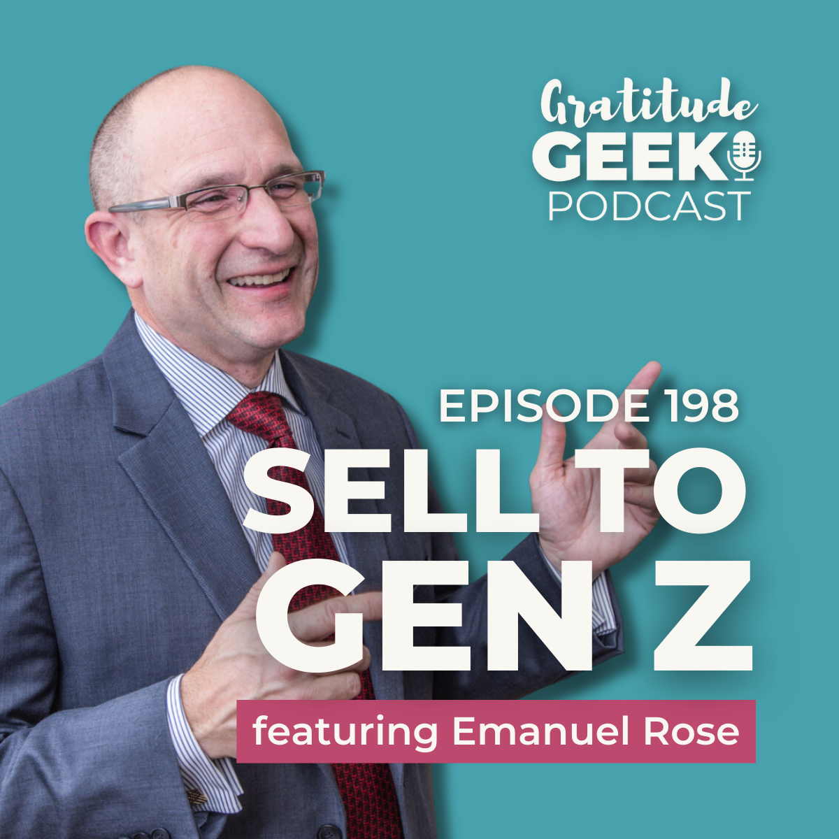 198: Emanuel Rose explains How to Sell to Gen Z episode artwork