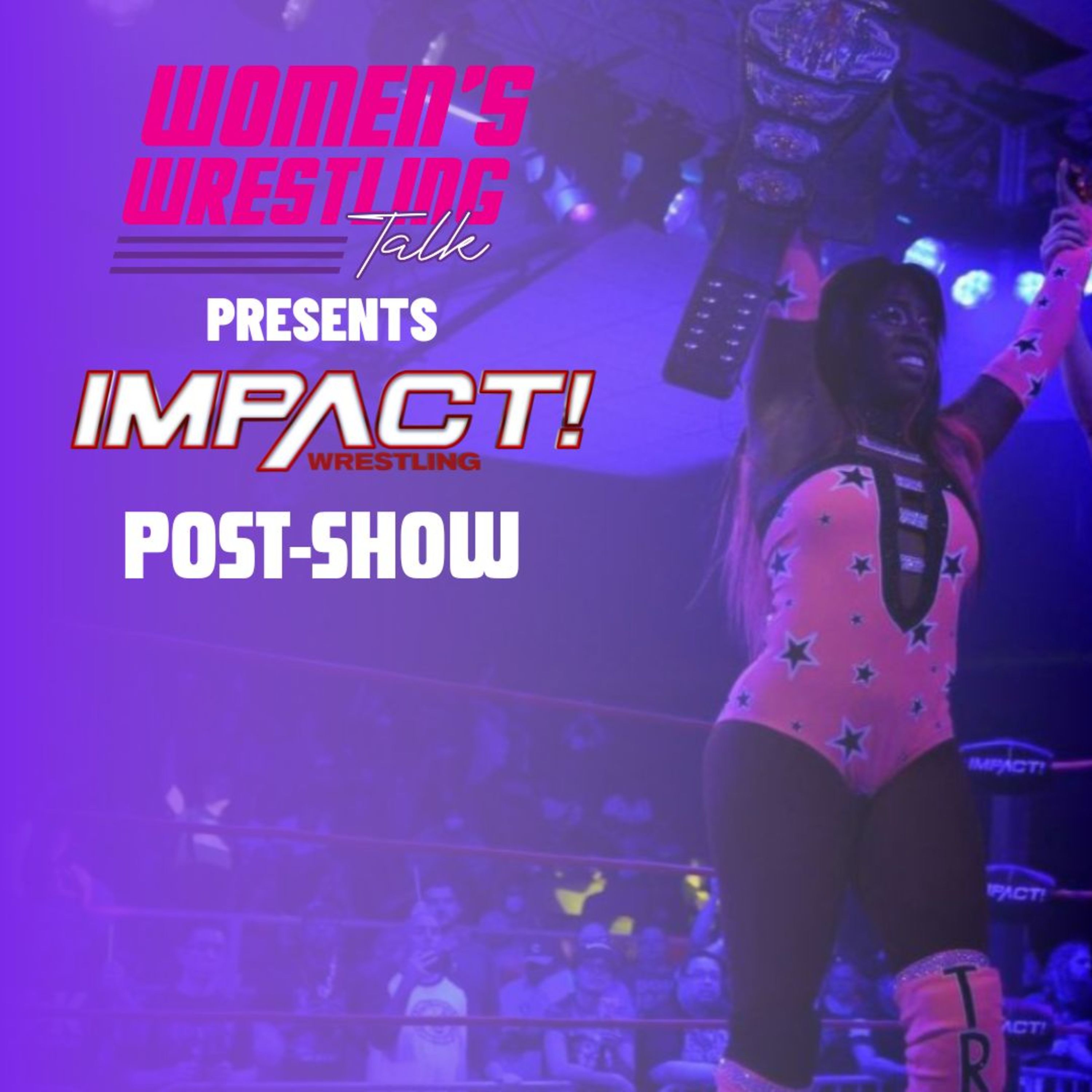 #Trinity Twerks To Victory! The #1 #IMPACTonAXSTV Post-Show On The Planet! | 8.24.23 episode artwork