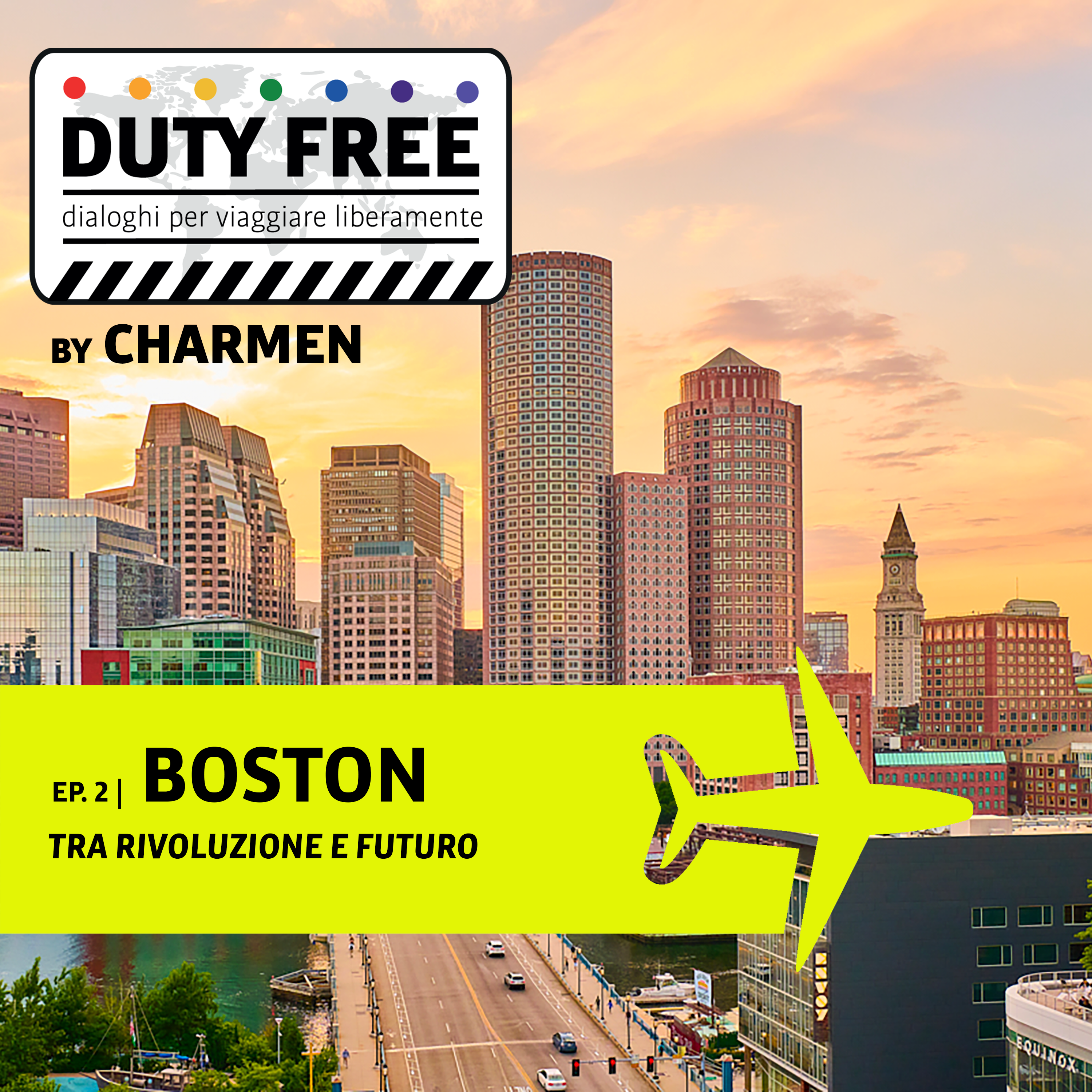 Ep. 2 | Boston - Tra rivoluzione e futuro episode artwork