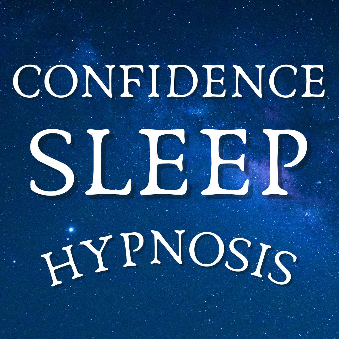 Relaxing Sleep Hypnosis for Inner Confidence, Self-Belief and Self-Assuredness