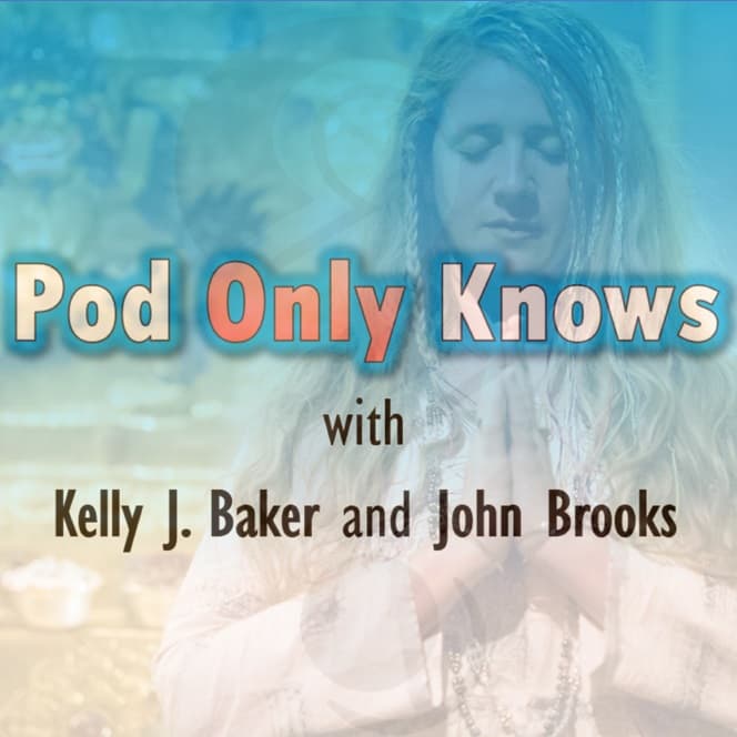 Pod Only Knows