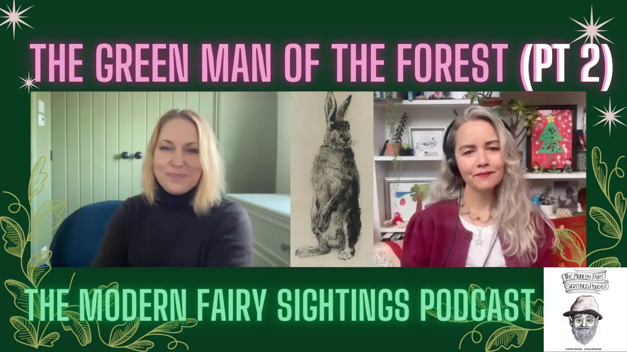 Ep 121: The Green Man of the Forest (Part Two) The Hare episode artwork