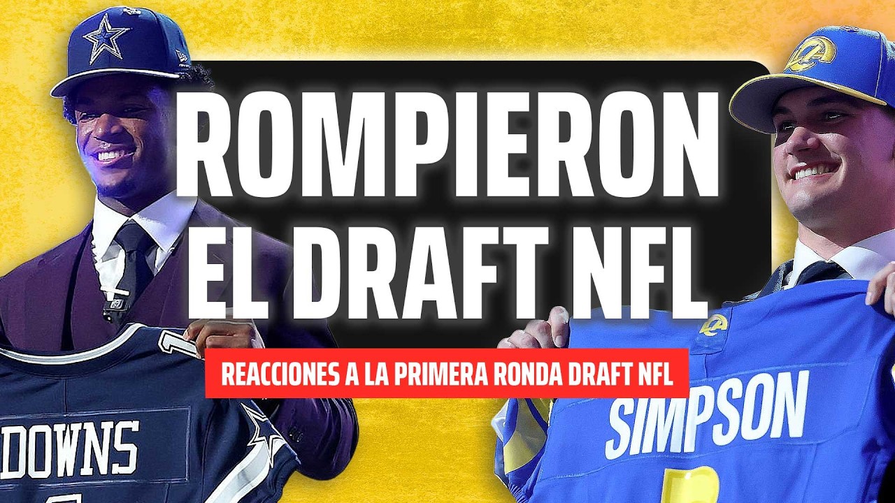Reacciones a la primera ronda del Draft NFL 2026