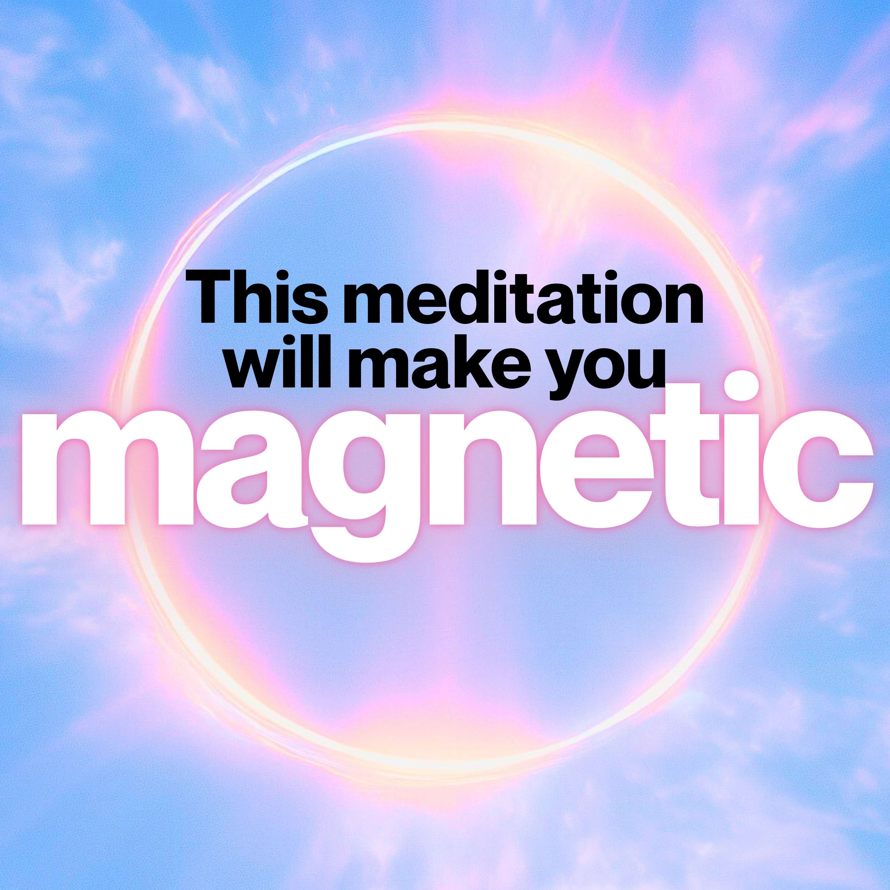 Build Magnetic Confidence Guided Meditation | 10 Minutes